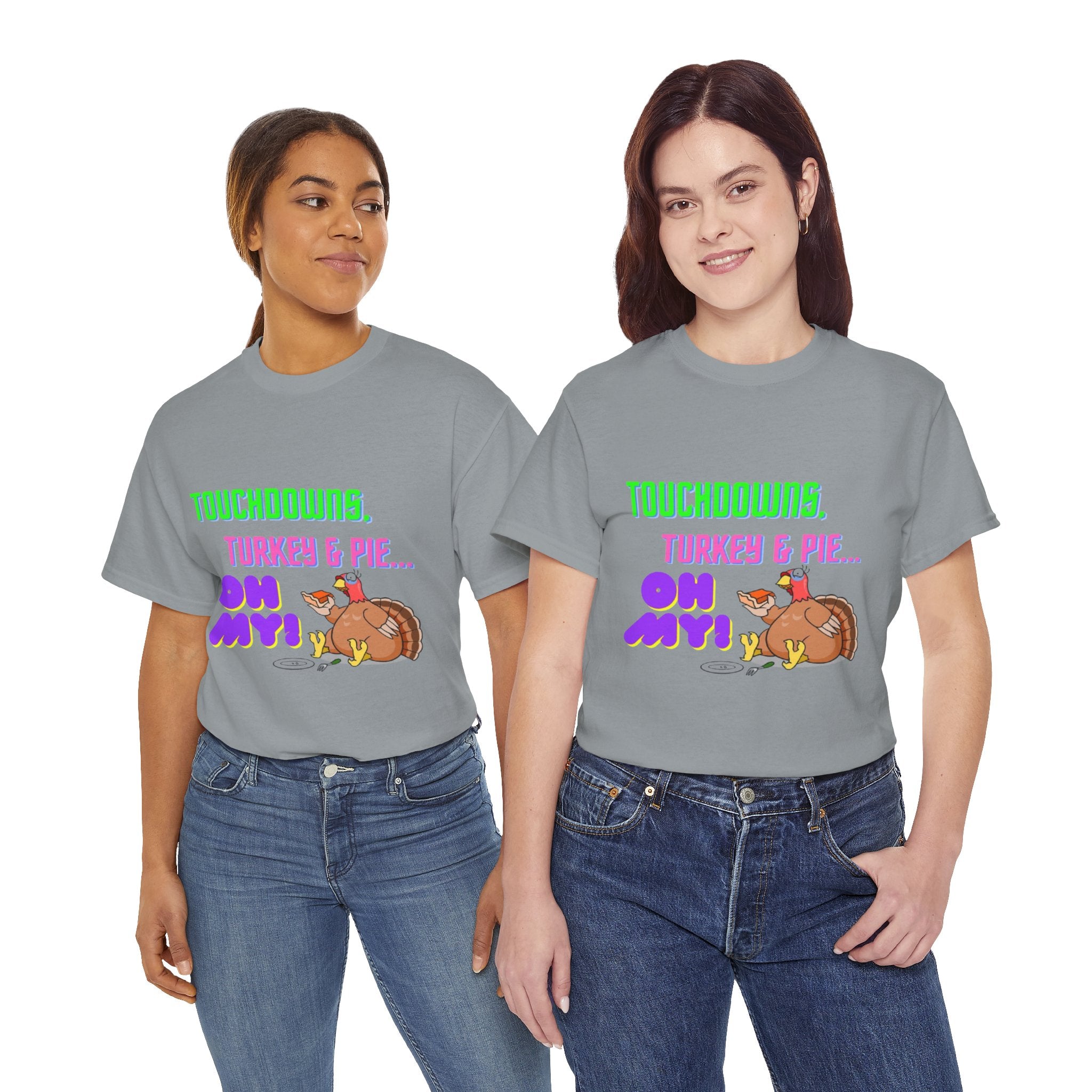 Touchdowns, Turkey & Pie Oh My! Unisex Heavy Cotton T-Shirt