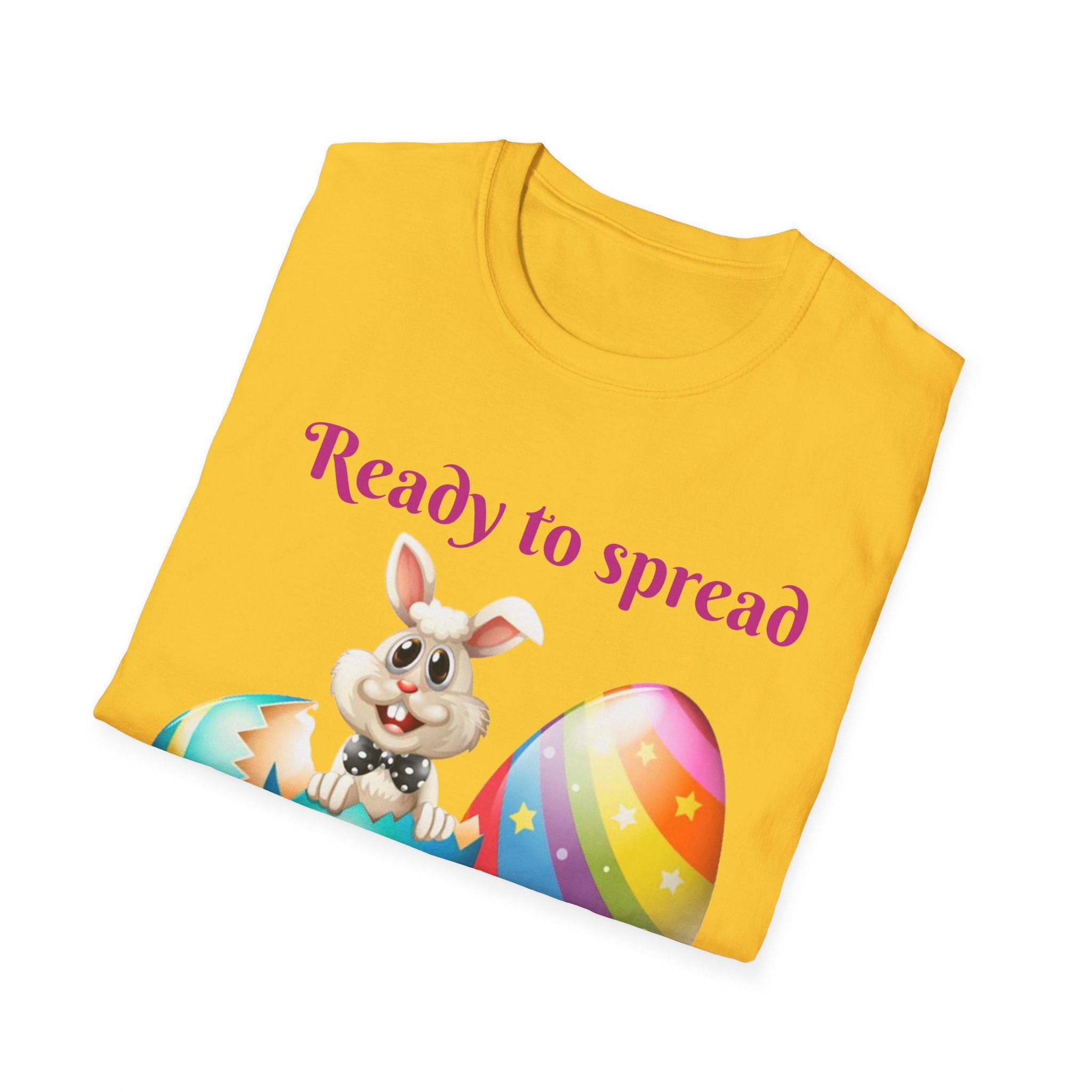 Ready To Spread Some Springtime Cheer Bunny Unisex Softstyle T-Shirt