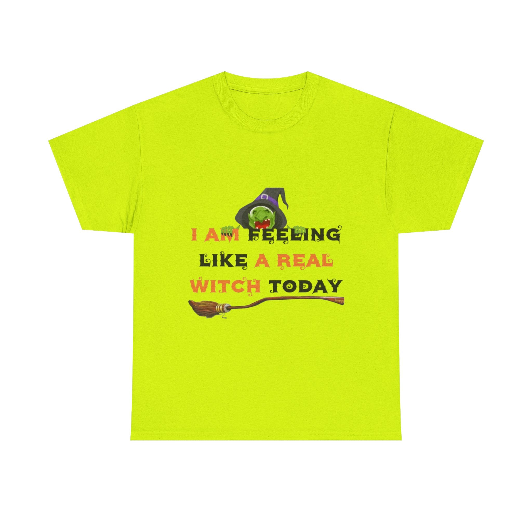I Am Feeling Like A Real Witch Today Unisex Heavy Cotton Short Sleeve T-Shirt