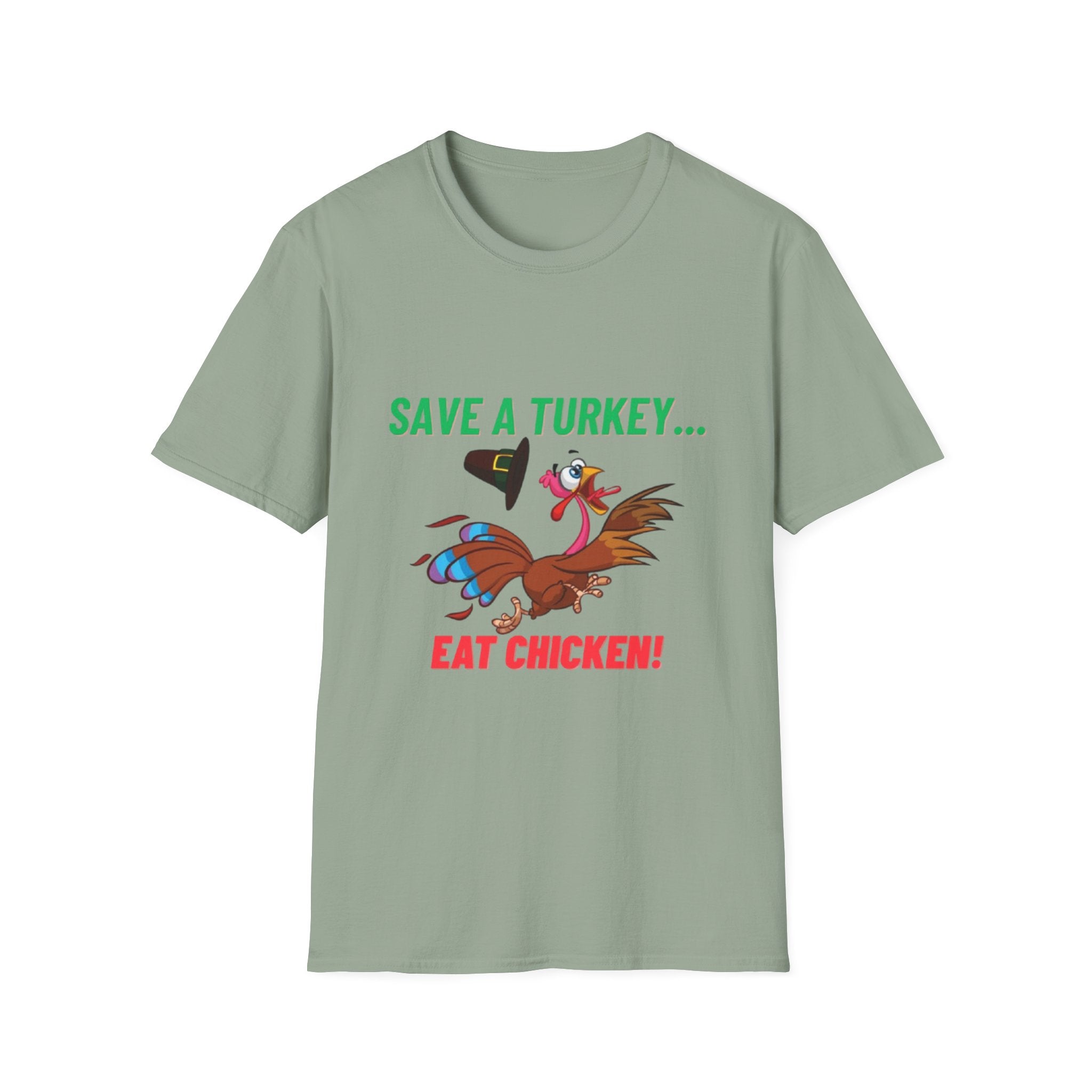 Save A Turkey... Eat Chicken Unisex Softstyle T-Shirt
