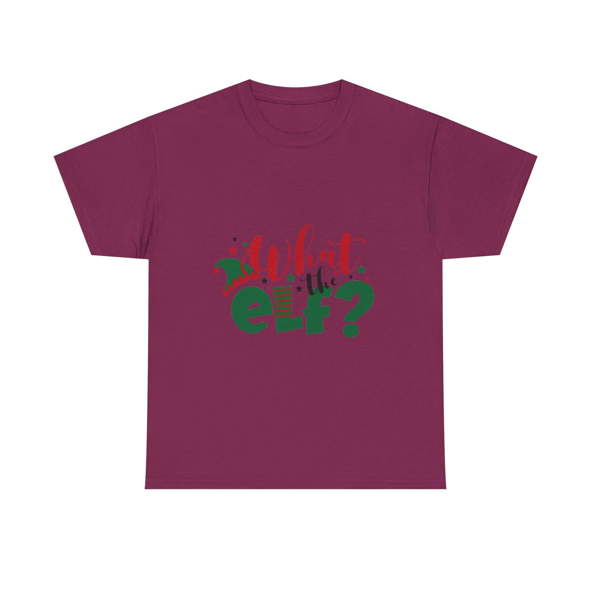 What the Elf? Unisex Heavy Cotton T-Shirt