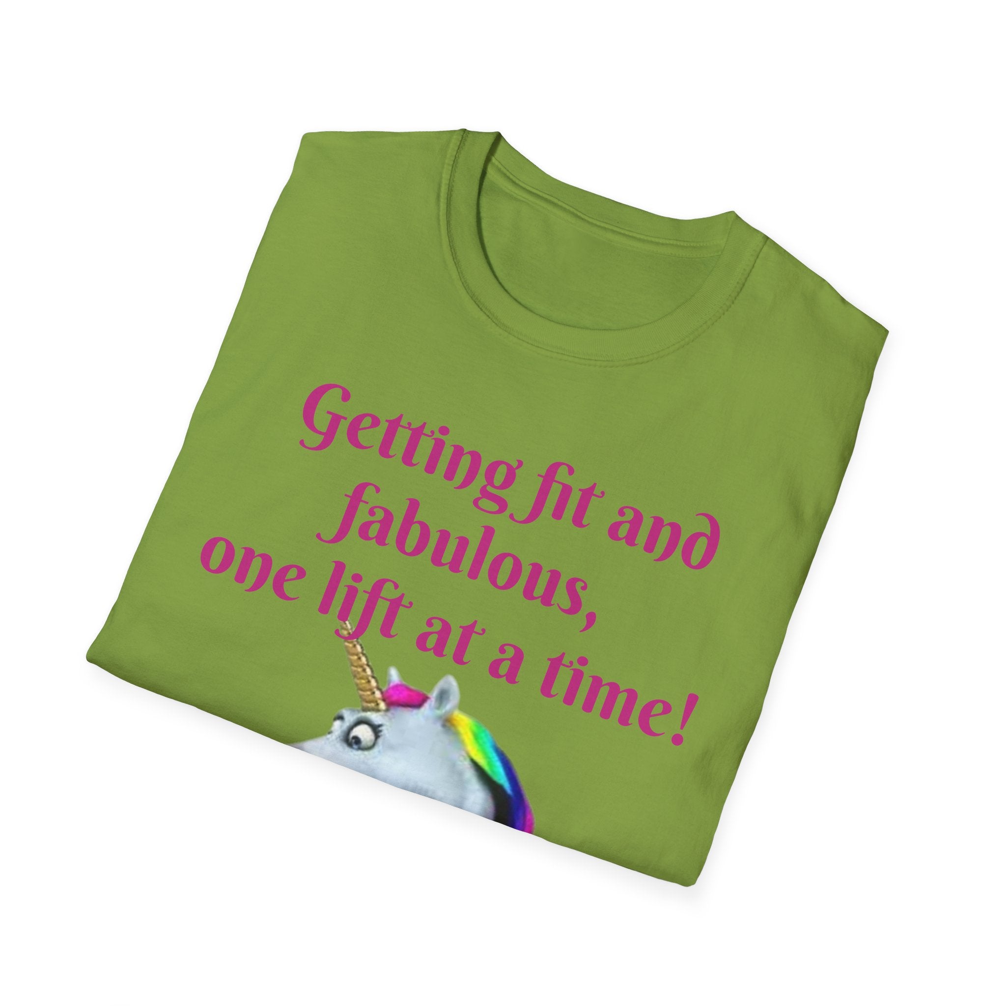 Getting Fit And Fabulous, One Lift At A Time! Unicorn Unisex T-Shirt