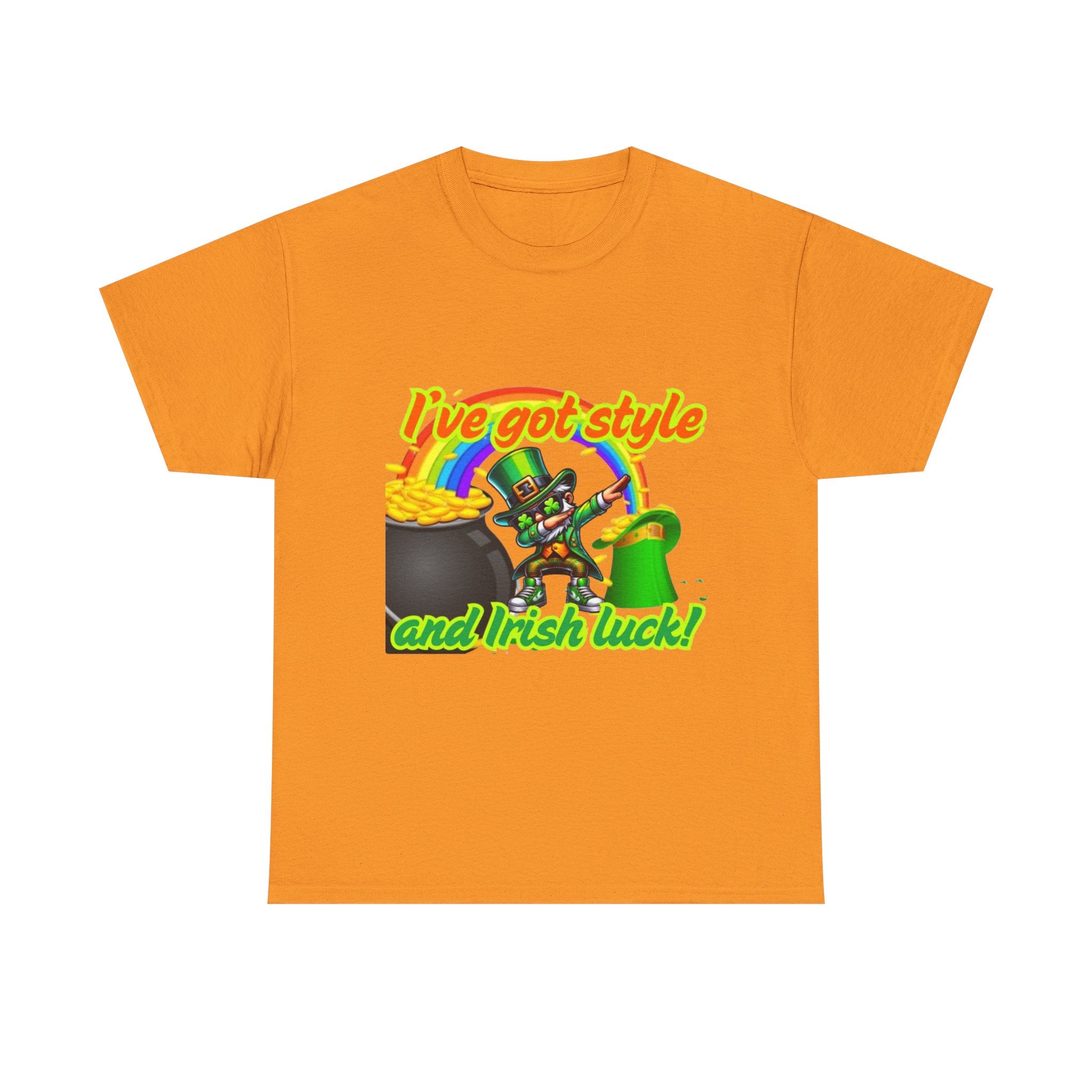 I've Got Style And Irish Luck Unisex Heavy Cotton T-Shirt