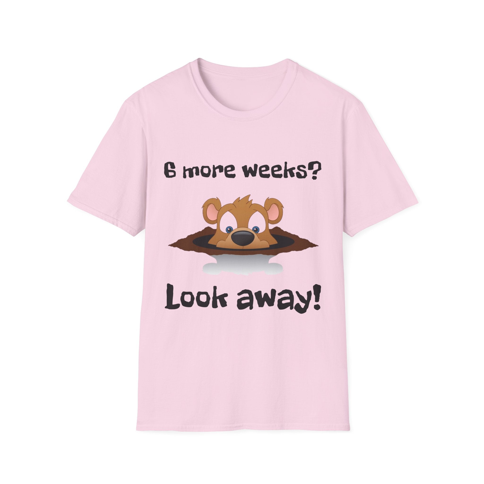 6 more weeks? look away! Softstyle Unisex Tee