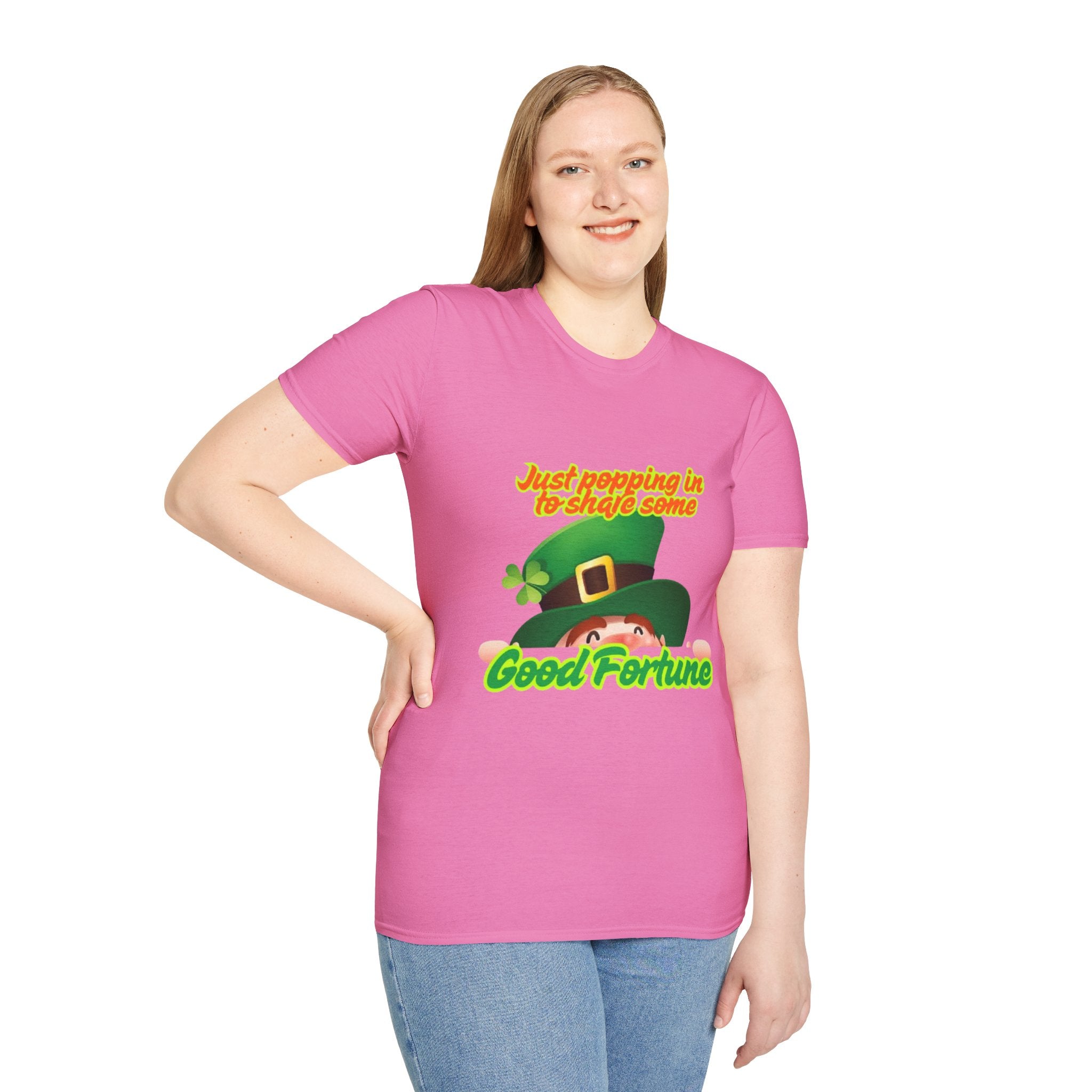 Just Popping In To Share Some Good Fortune Unisex Softstyle T-Shirt
