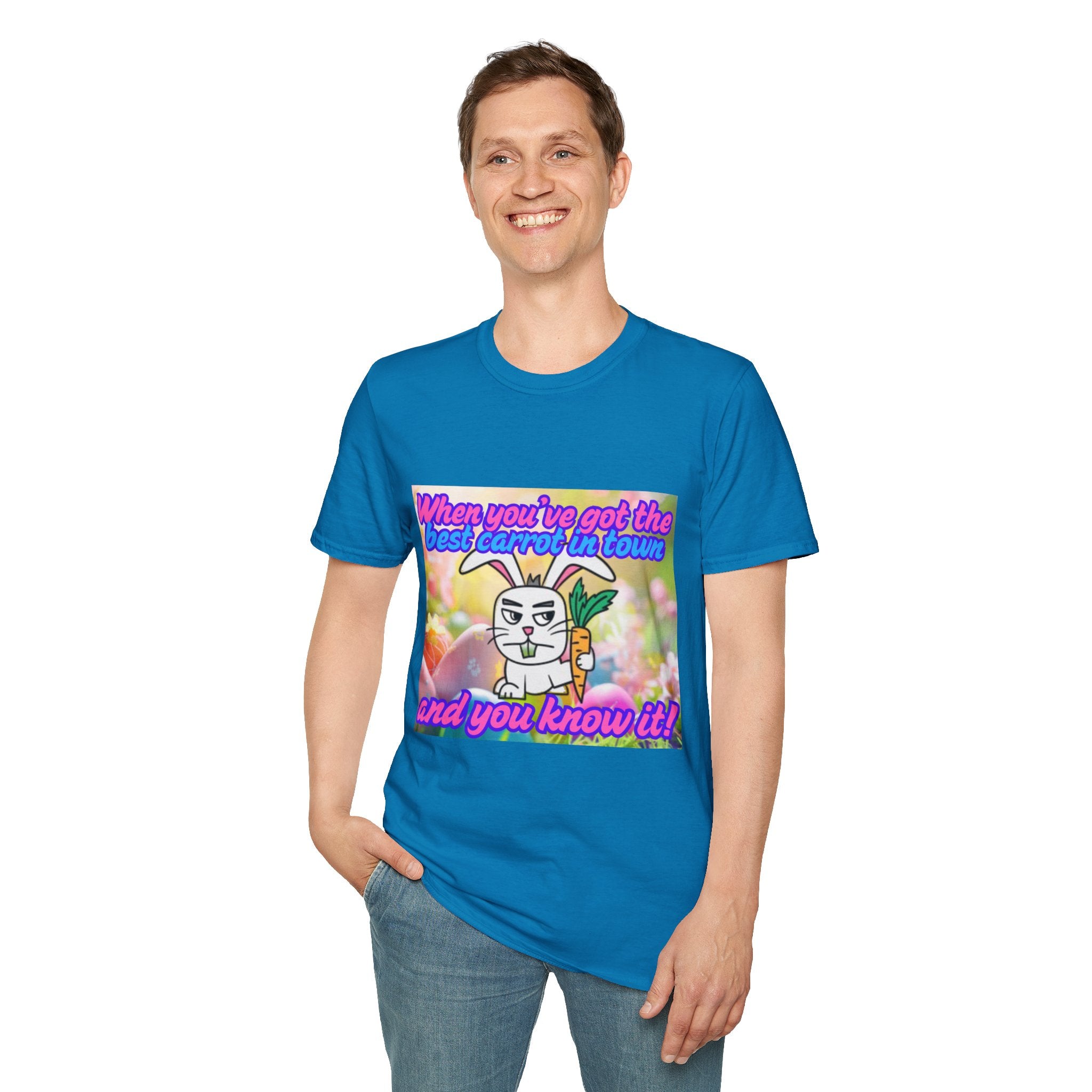 When You've Got The Best Carrot In Town And You Know It Unisex Softstyle T-Shirt