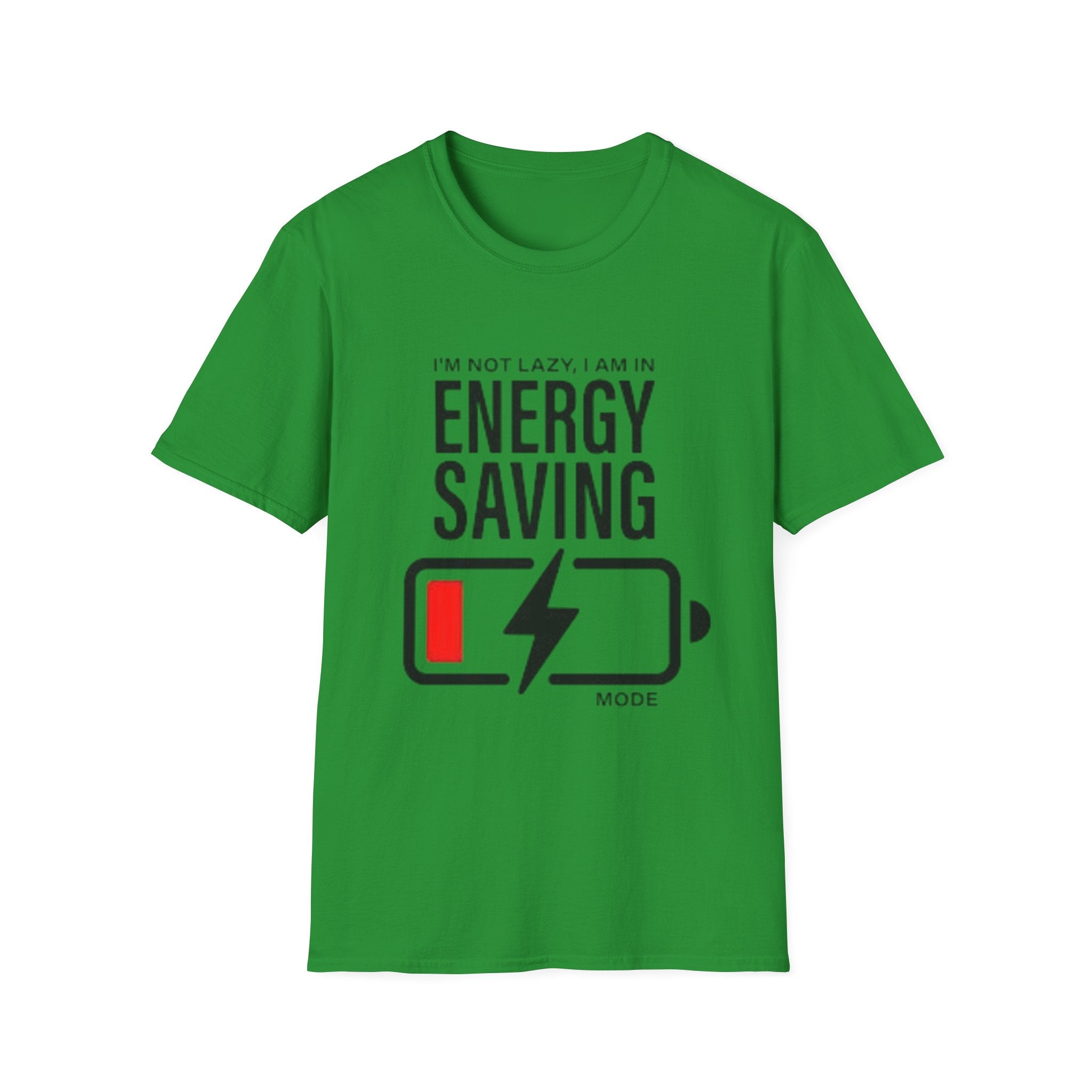 I'm Not Lazy I'm In Energy Saving Mode Unisex Softstyle T-Shirt