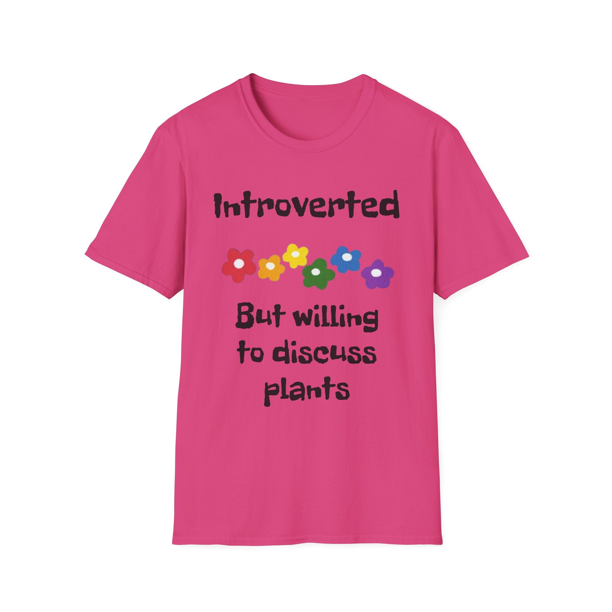 Introverted But Willing To Discuss Plants Unisex Softstyle T-Shirt