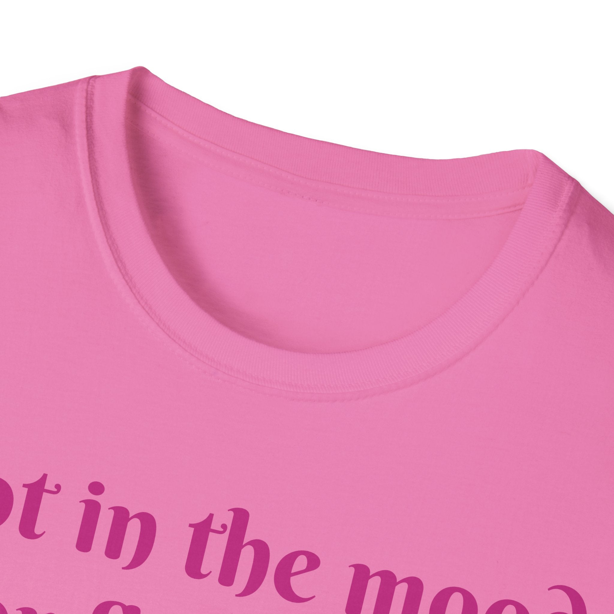 Not In The Mood For Fluffiness Let's Hop To It Bunny Unisex Softstyle T-Shirt