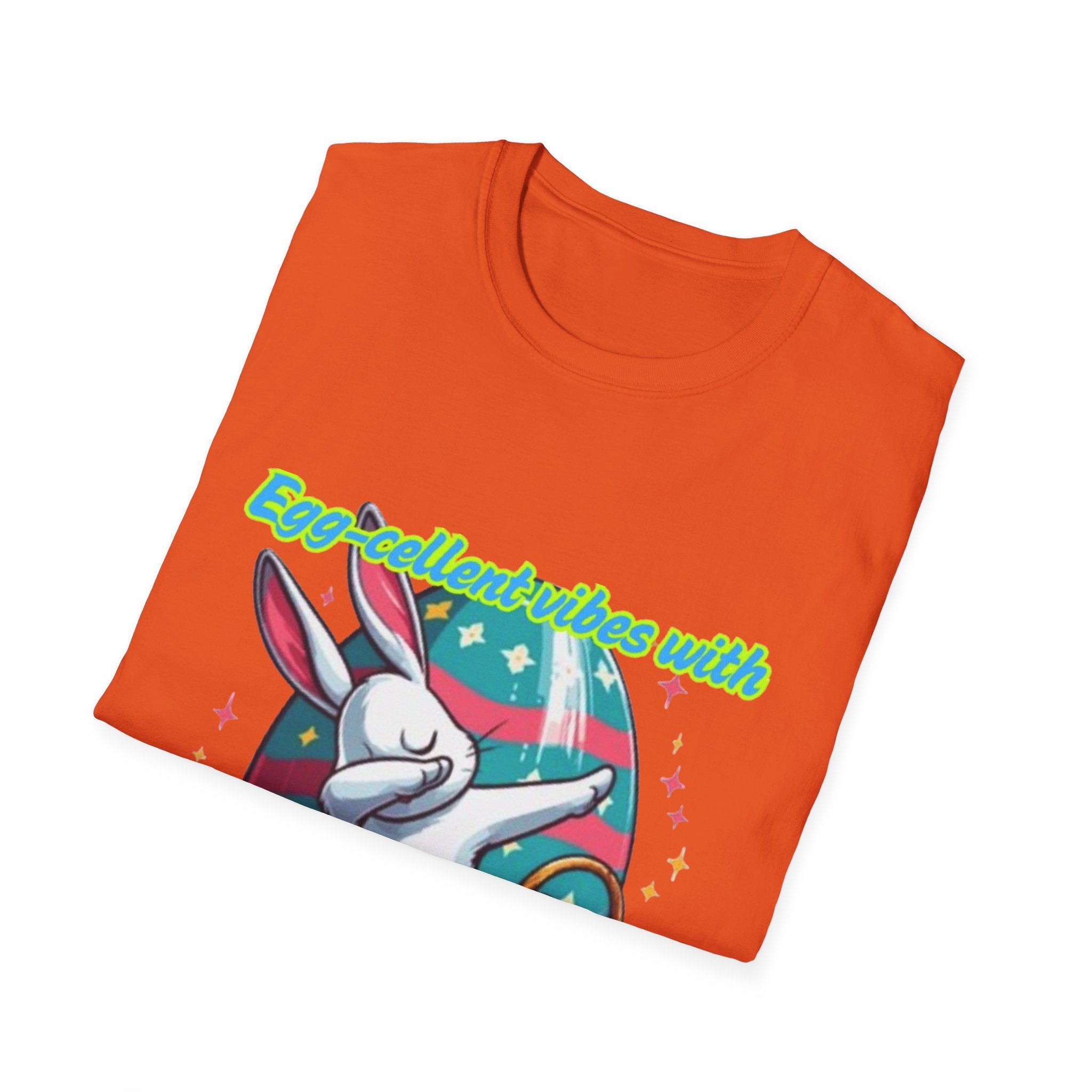Egg-cellent Vibes With Bunny Style Unisex Softstyle T-Shirt