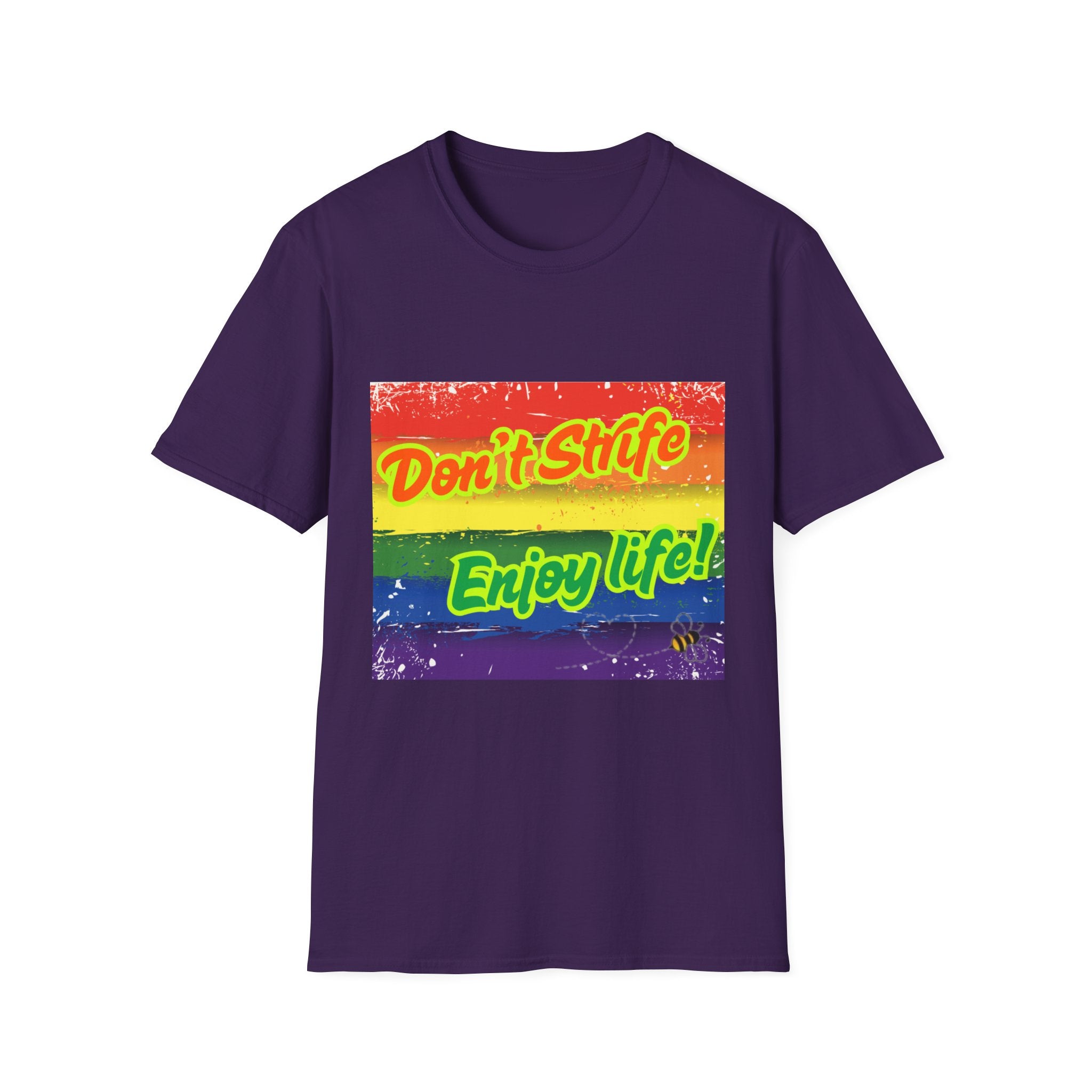 Don't Strife, Enjoy Life Rainbow Unisex Softstyle T-Shirt