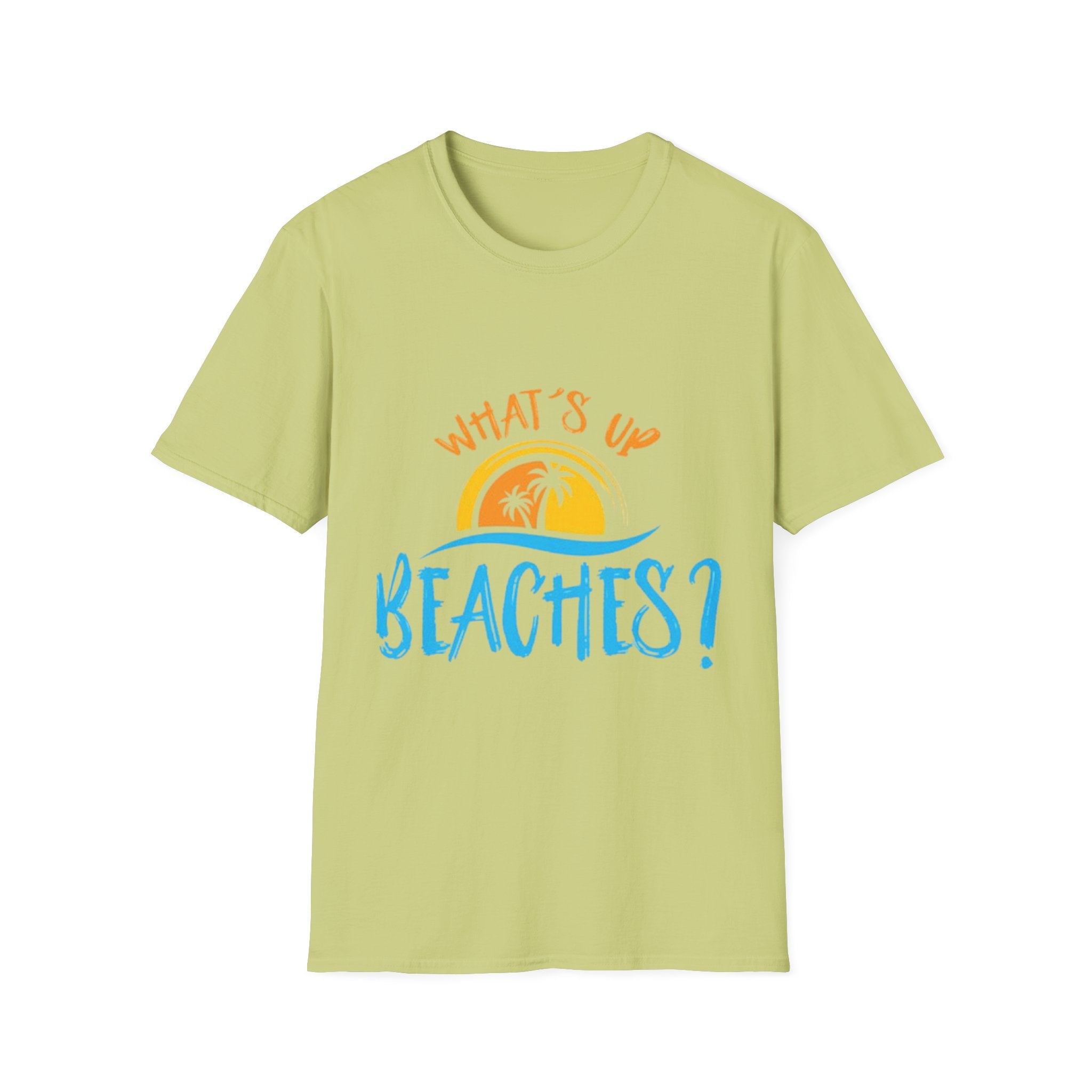 What's Up Beaches? Unisex Softstyle T-Shirt