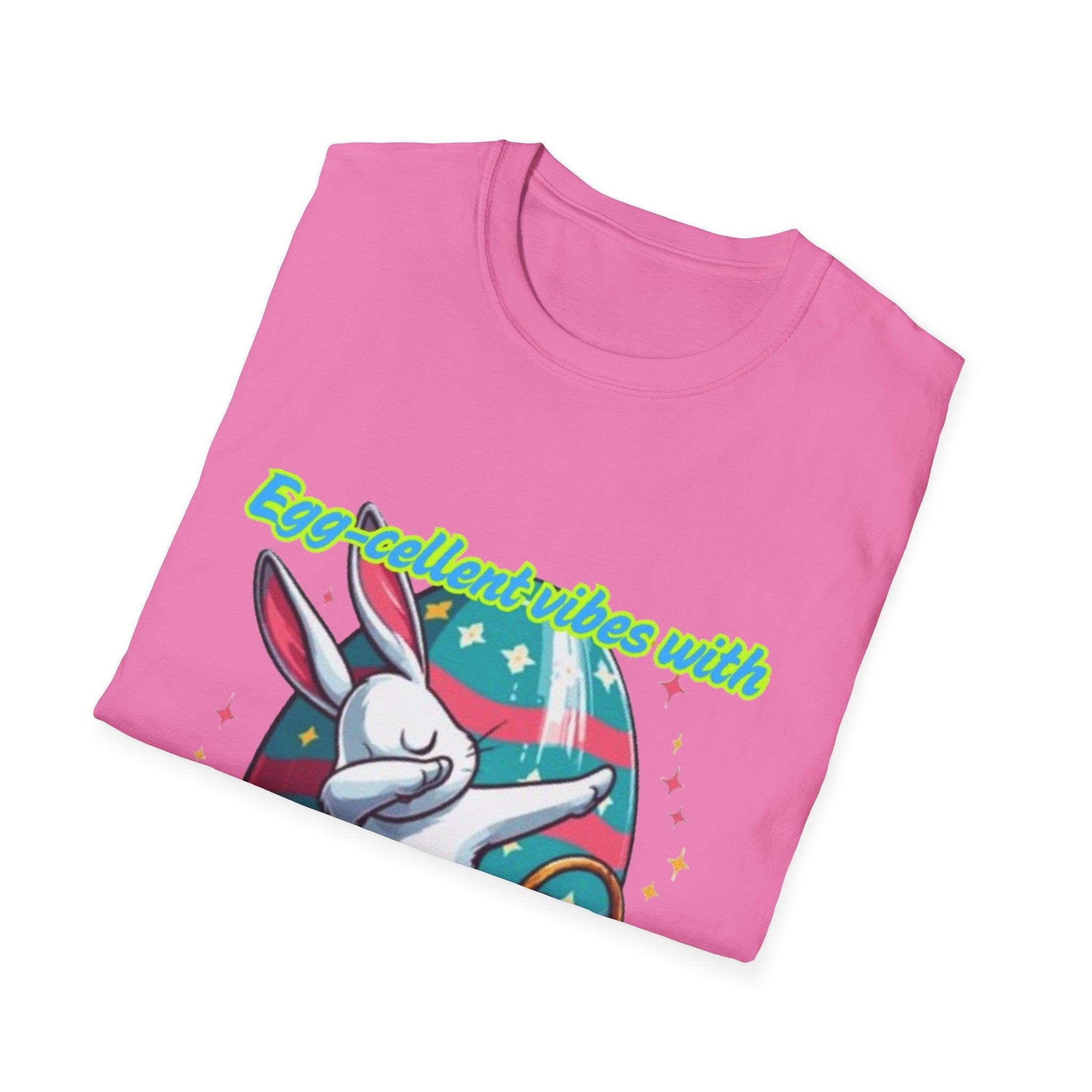 Egg-cellent Vibes With Bunny Style Unisex Softstyle T-Shirt