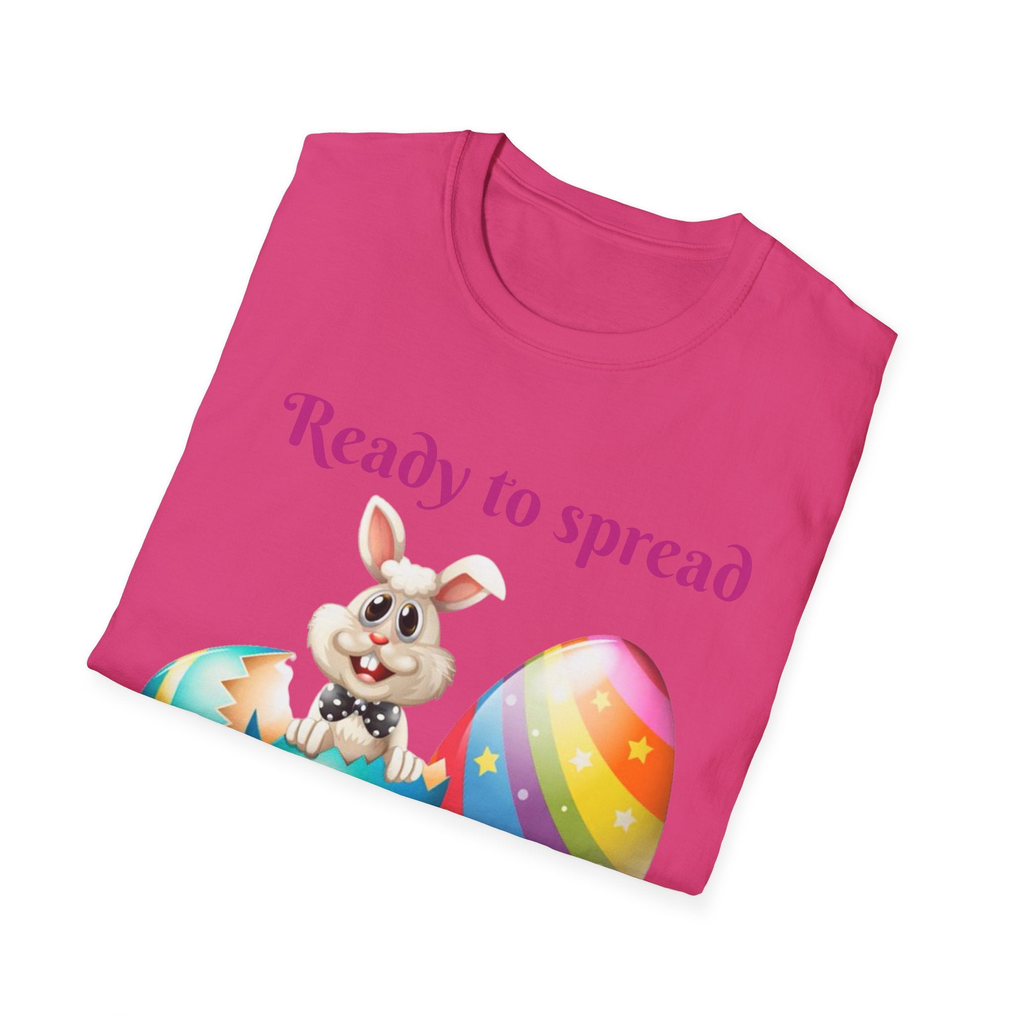 Ready To Spread Some Springtime Cheer Bunny Unisex Softstyle T-Shirt