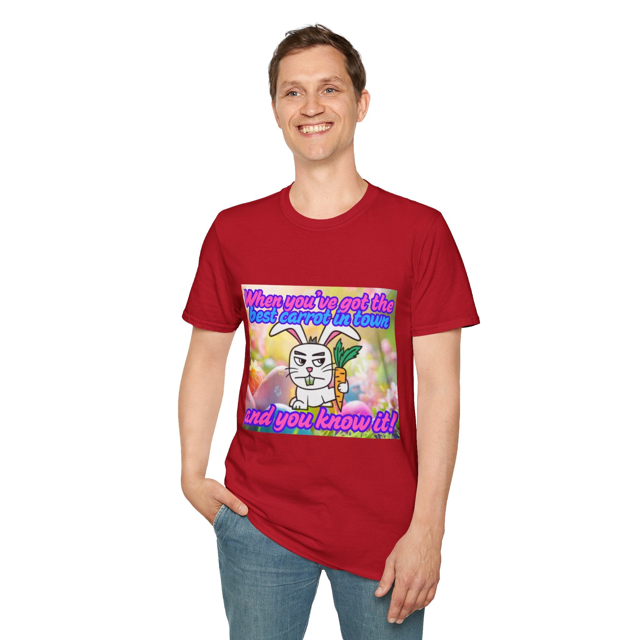 When You've Got The Best Carrot In Town And You Know It Unisex Softstyle T-Shirt