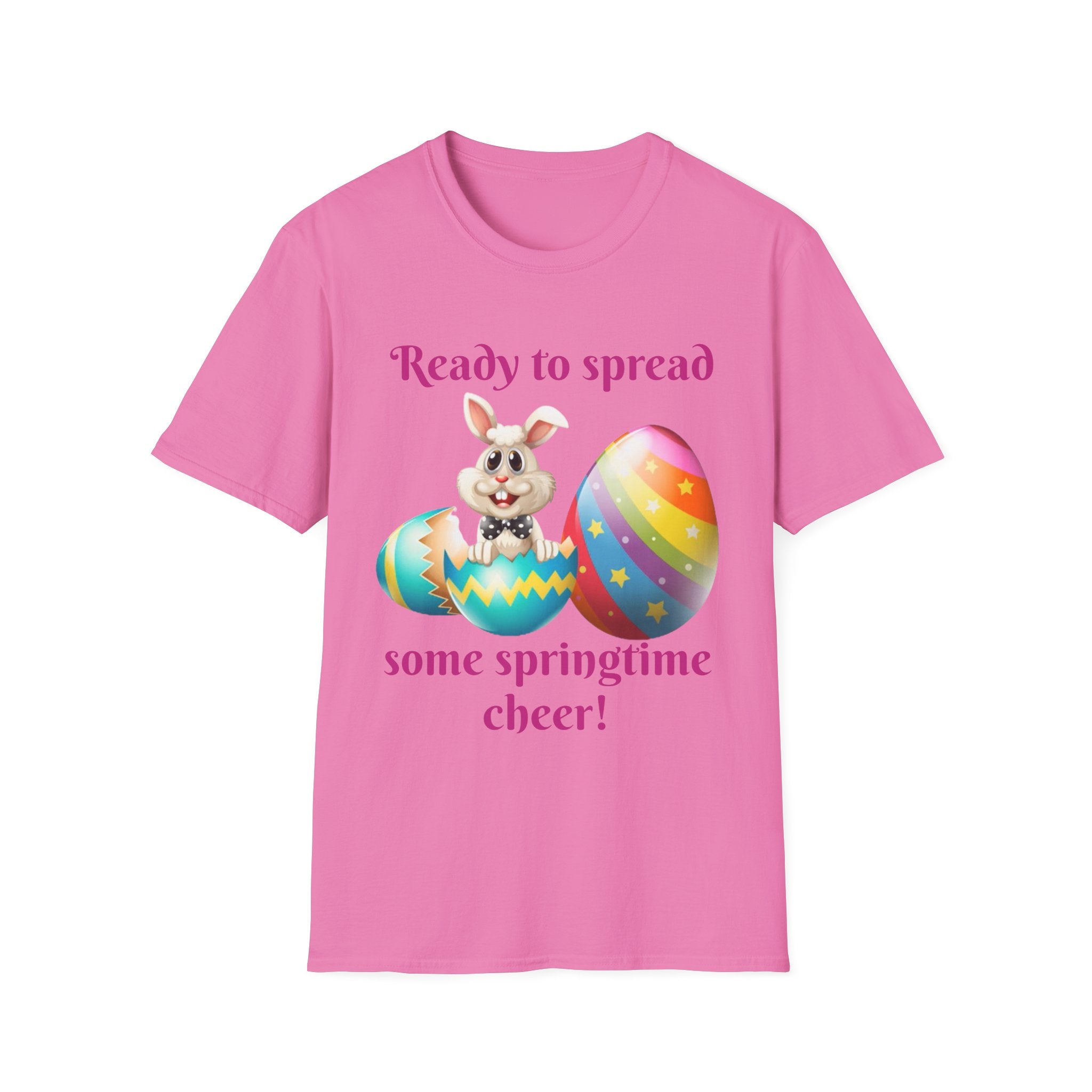 Ready To Spread Some Springtime Cheer Bunny Unisex Softstyle T-Shirt