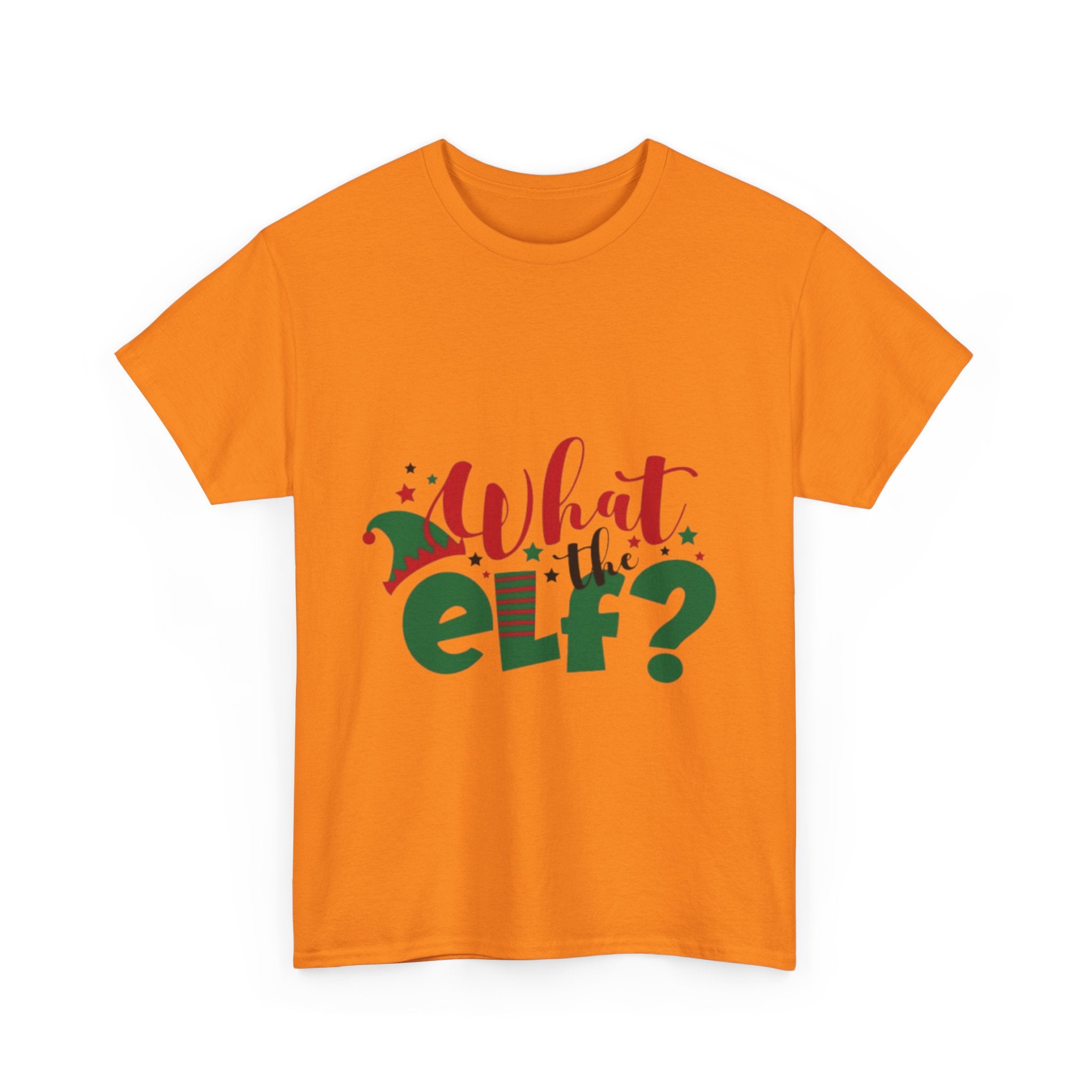 What the Elf? Unisex Heavy Cotton T-Shirt
