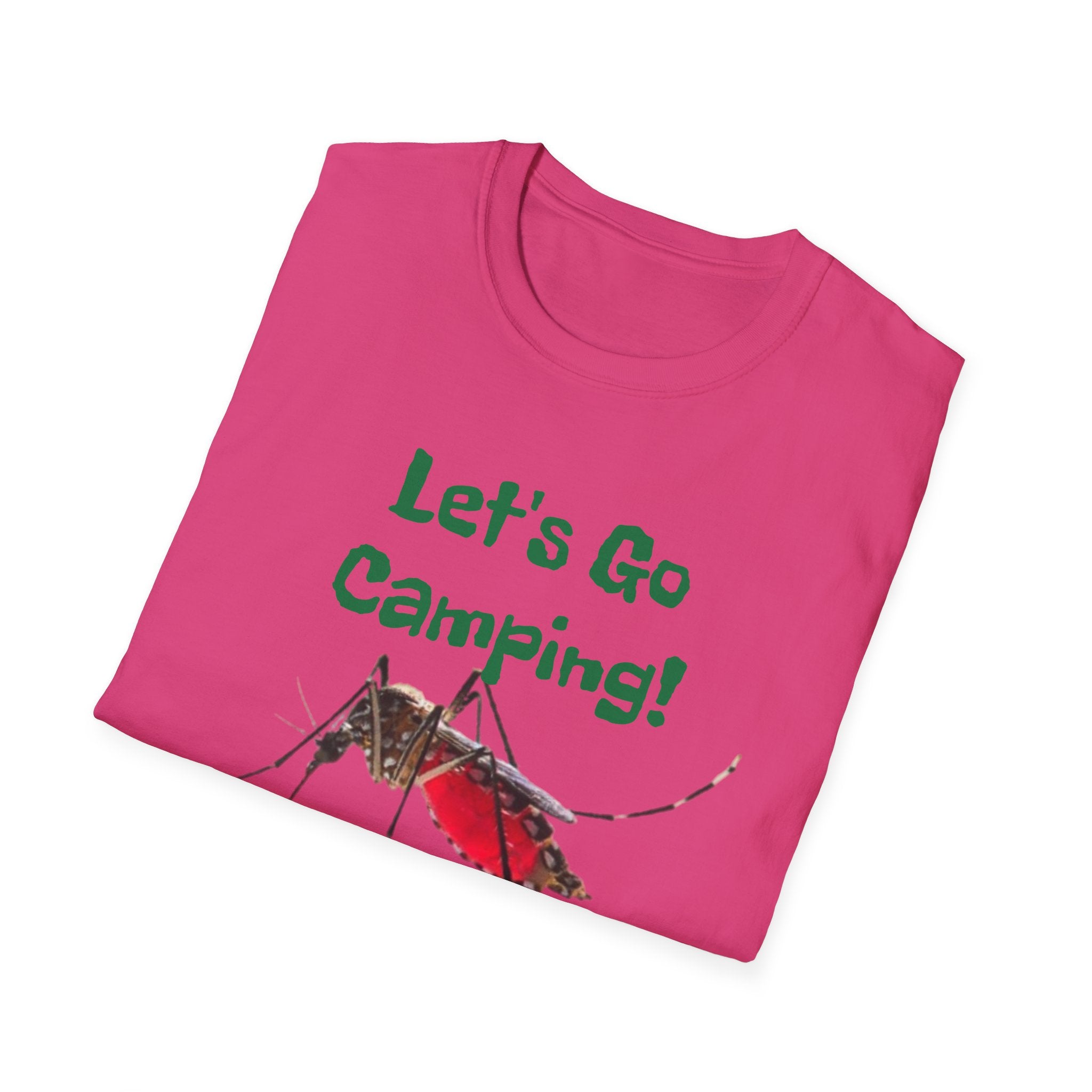 Let's Go Camping! ...Nevermind Unisex Softstyle T-Shirt