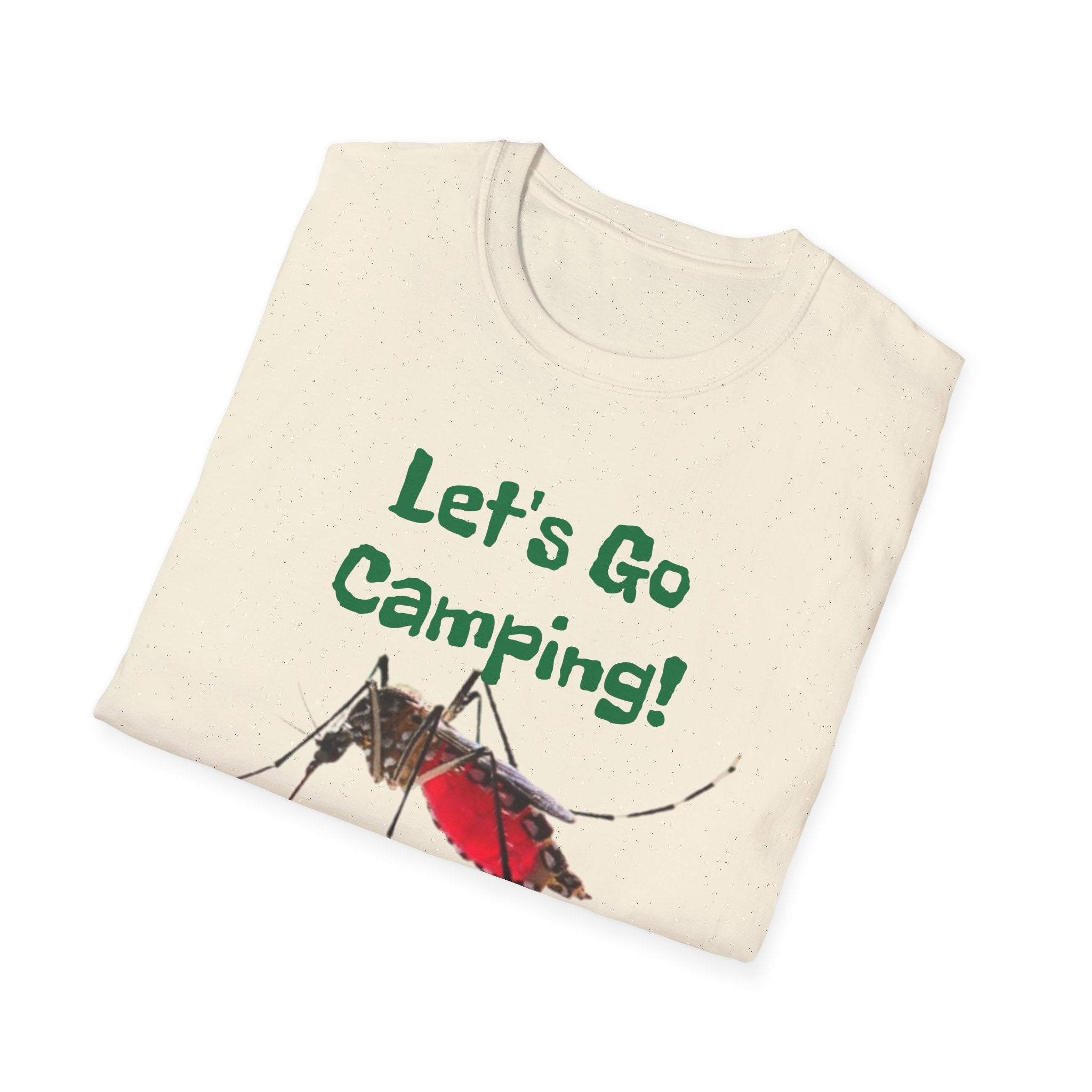 Let's Go Camping! ...Nevermind Unisex Softstyle T-Shirt