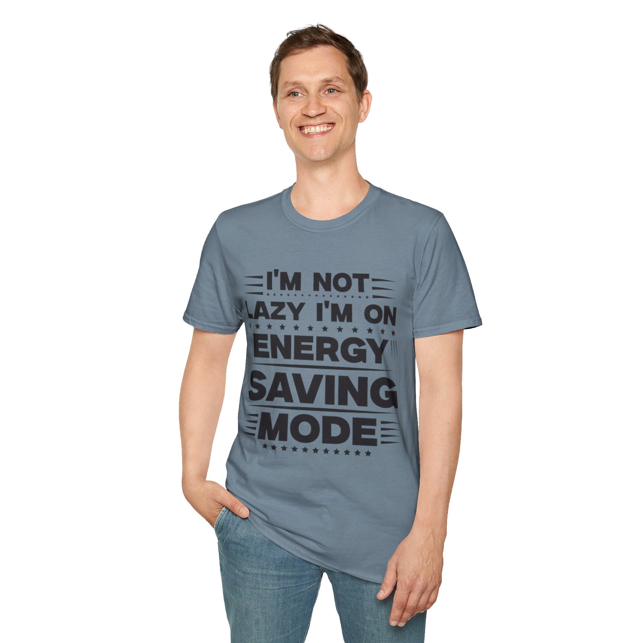 I'm Not Lazy I'm In Energy Saving Mode Unisex Softstyle T-Shirt