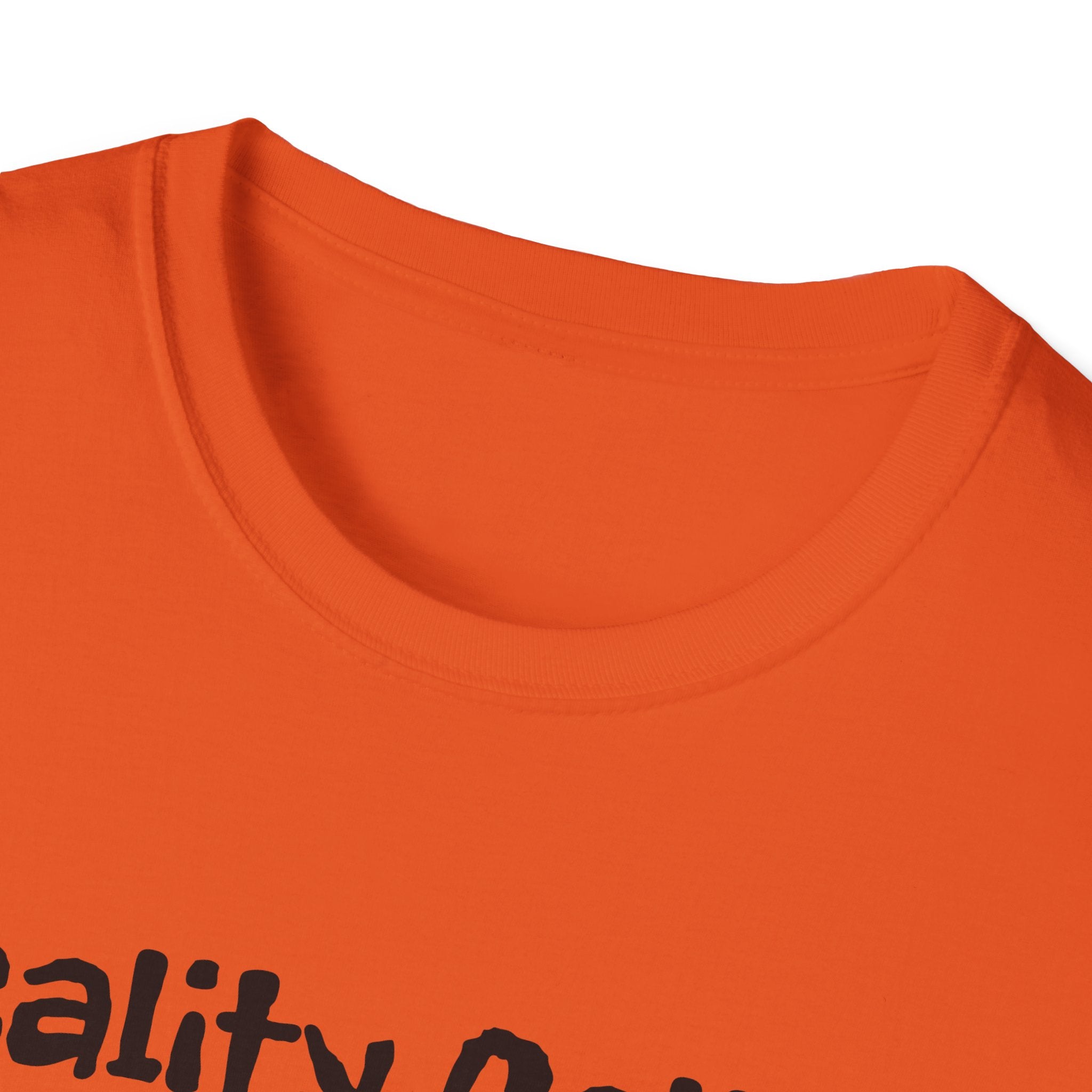 Reality Called So I Hung Up Unisex Softstyle T-Shirt