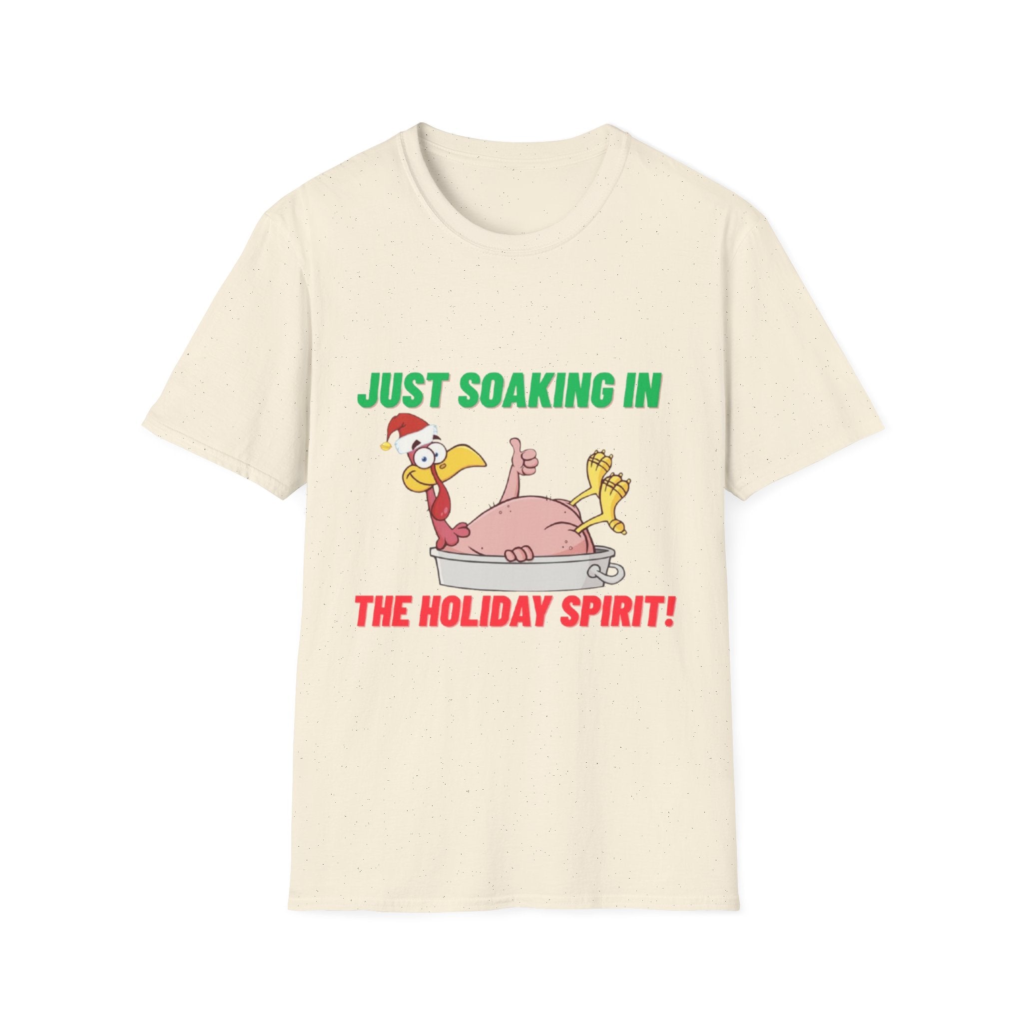 Just Soaking In The Holiday Spirit Unisex Softstyle T-Shirt