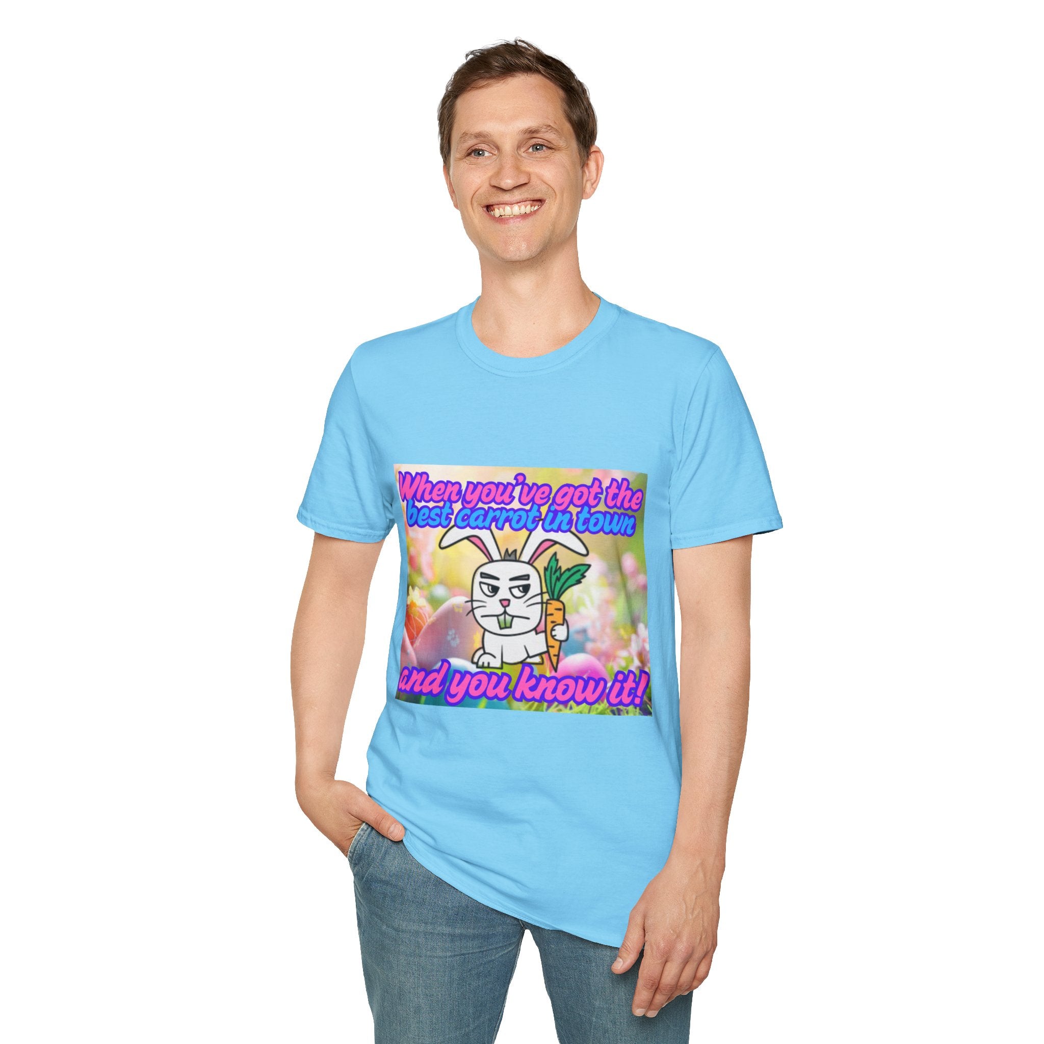When You've Got The Best Carrot In Town And You Know It Unisex Softstyle T-Shirt