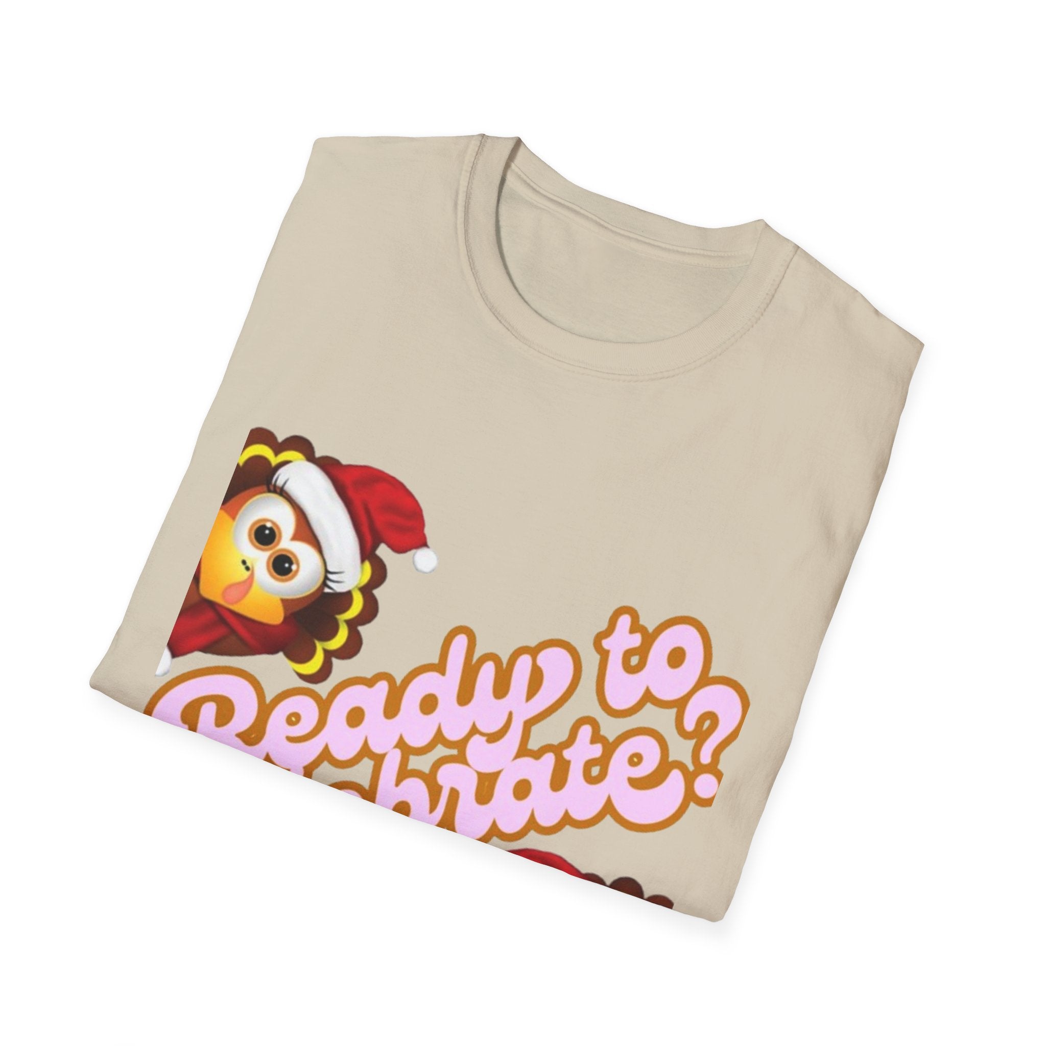 Ready to Celebrate? Unisex Softstyle T-Shirt