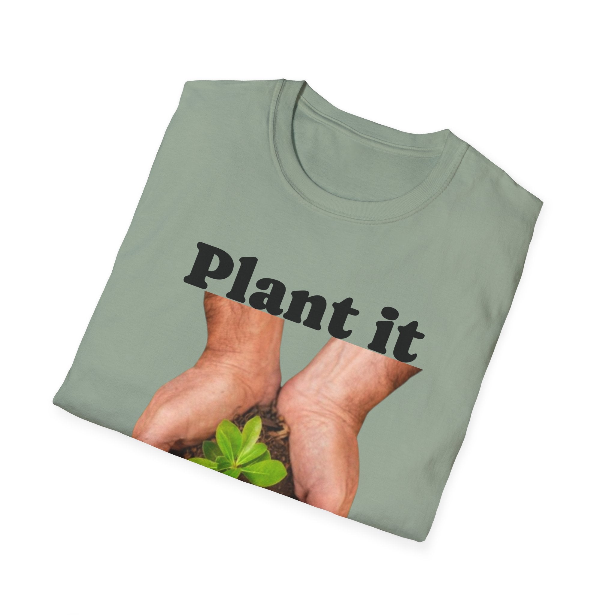 Plant It For the Planet Unisex Softstyle T-Shirt