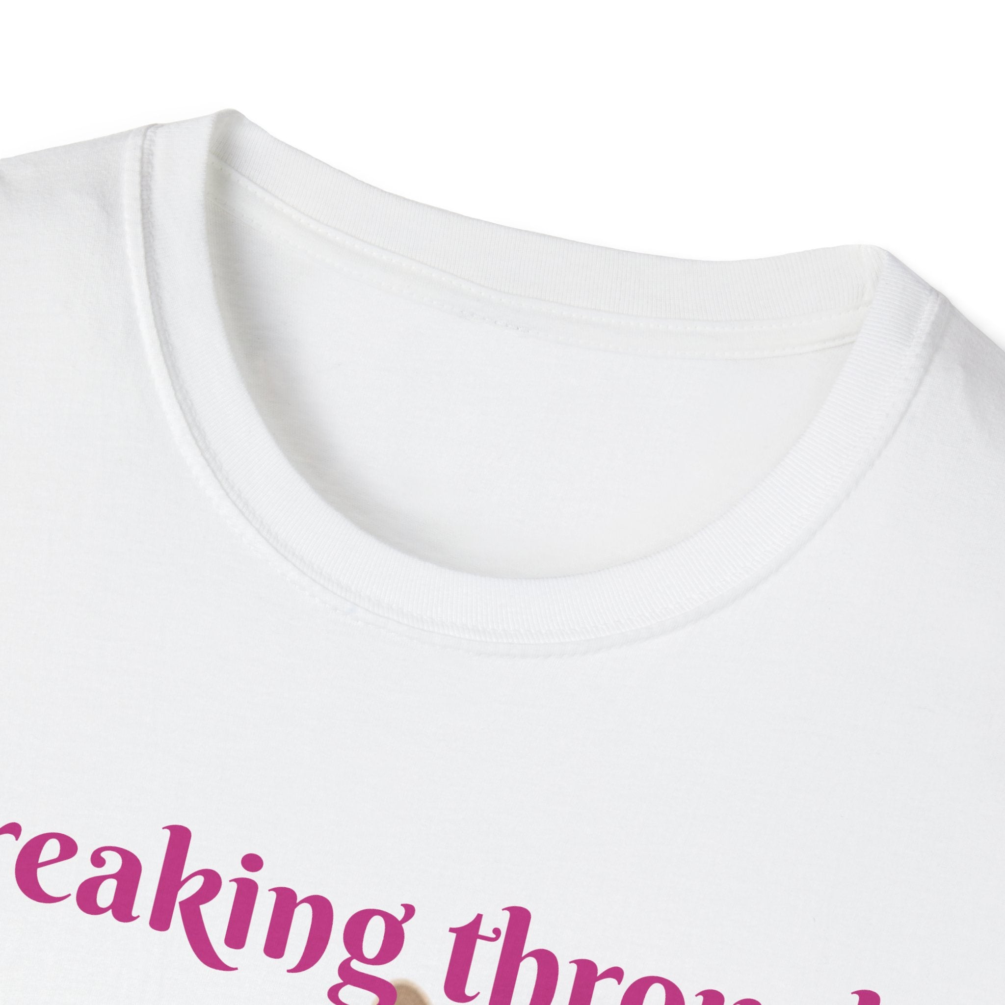 Breaking Through To Bring You Smiles Unisex Softstyle T-Shirt