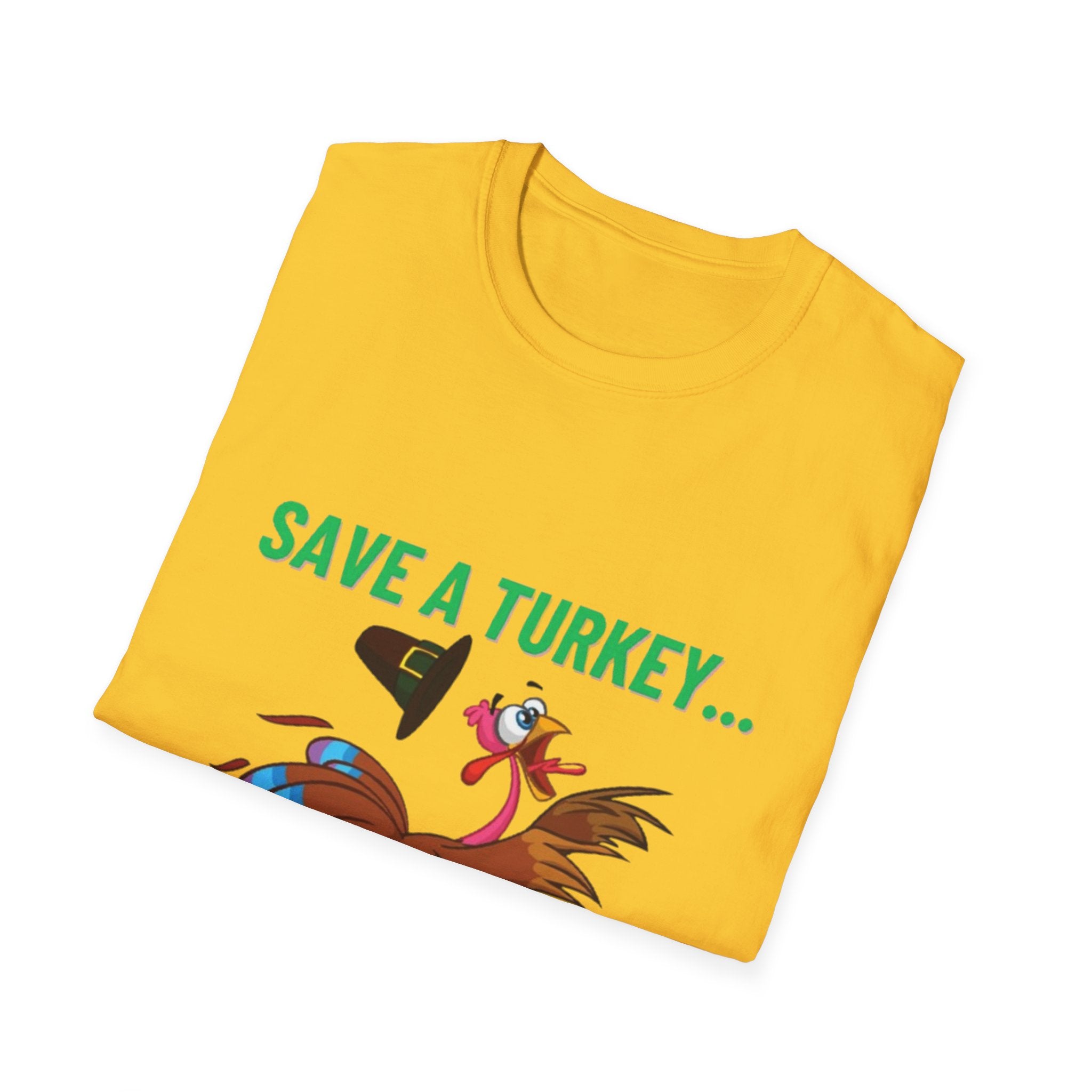 Save A Turkey... Eat Chicken Unisex Softstyle T-Shirt