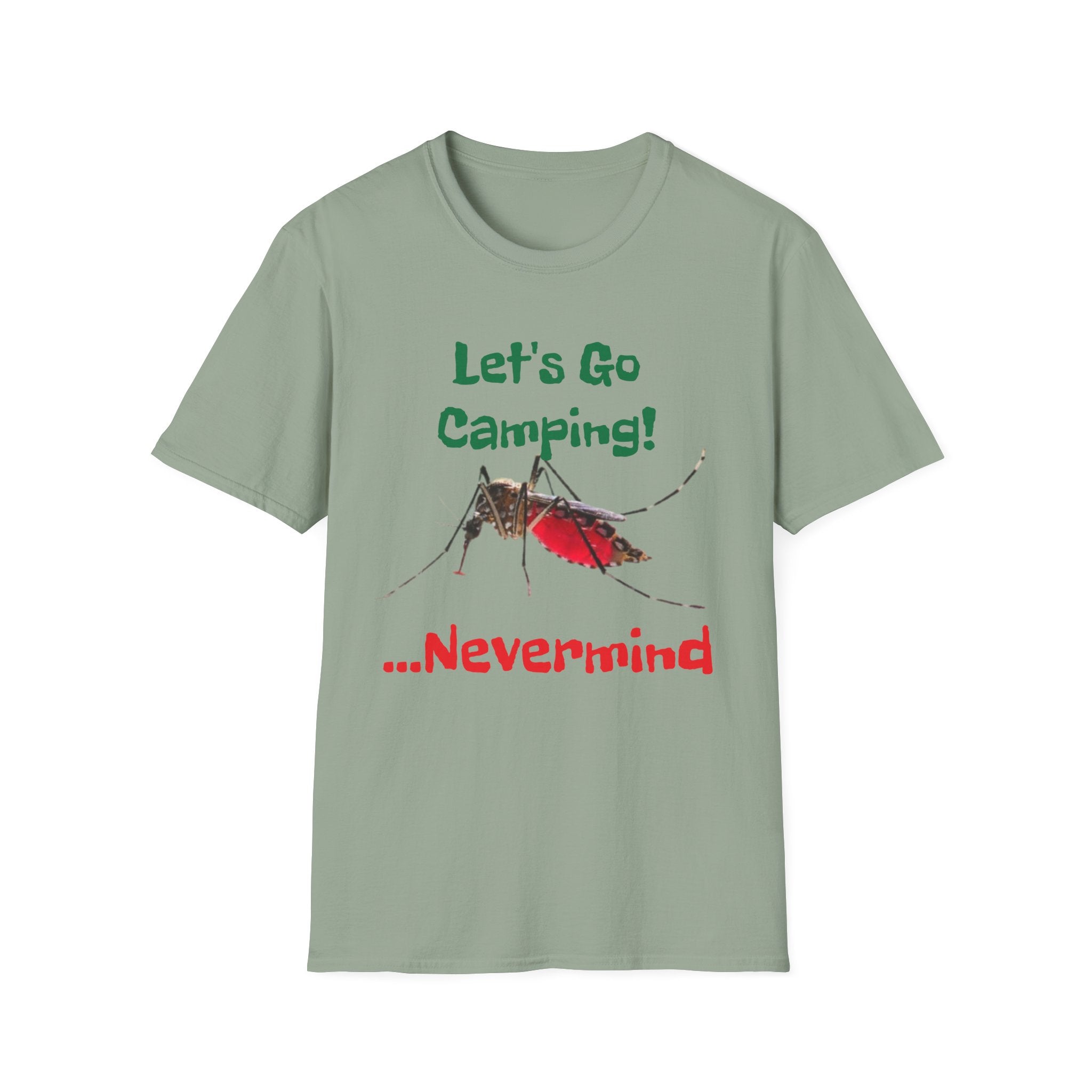 Let's Go Camping! ...Nevermind Unisex Softstyle T-Shirt