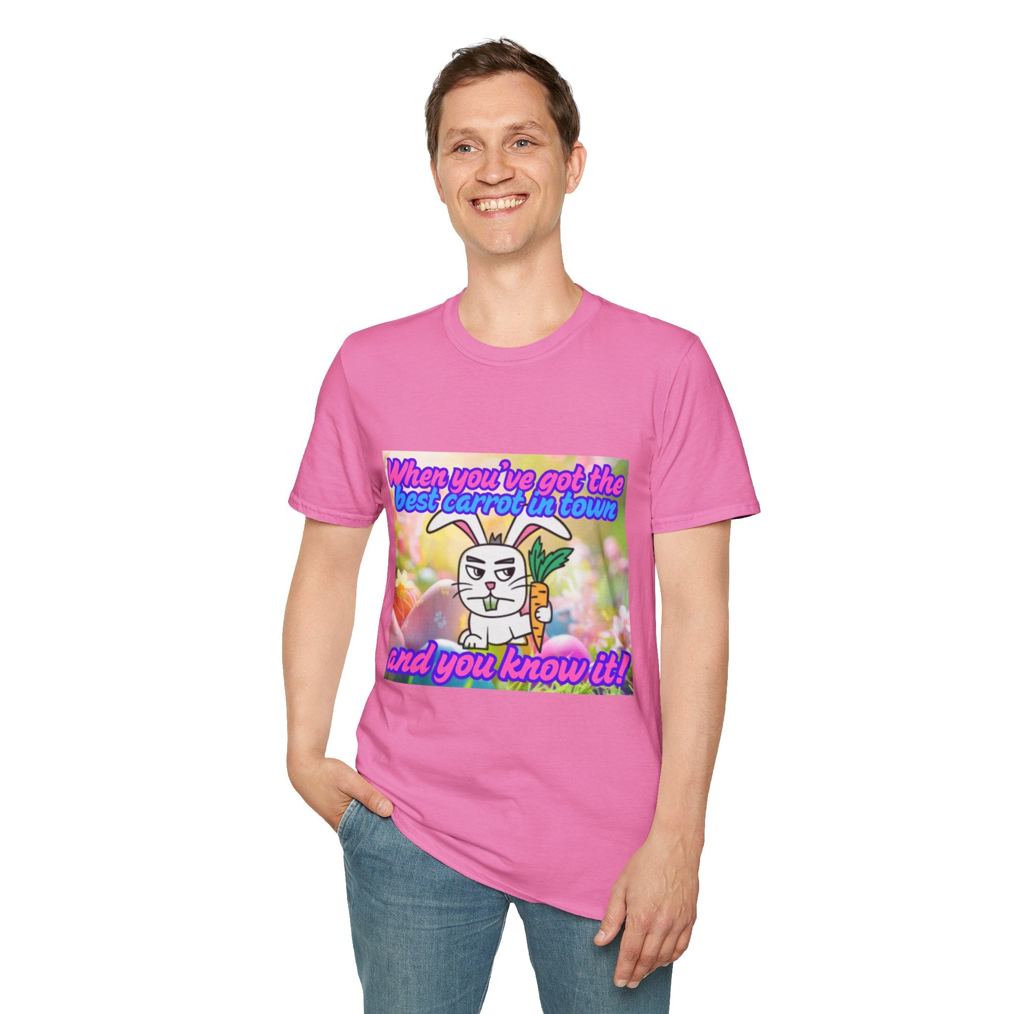 When You've Got The Best Carrot In Town And You Know It Unisex Softstyle T-Shirt
