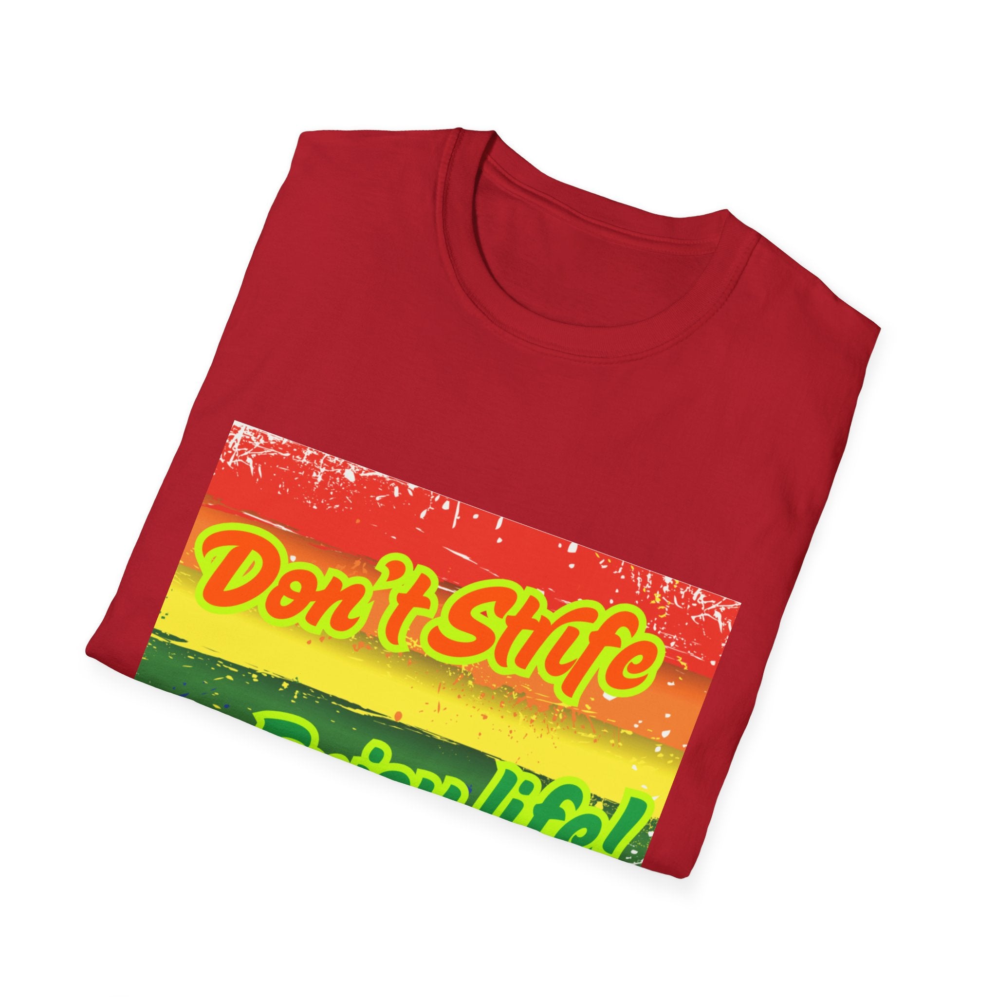 Don't Strife, Enjoy Life Rainbow Unisex Softstyle T-Shirt