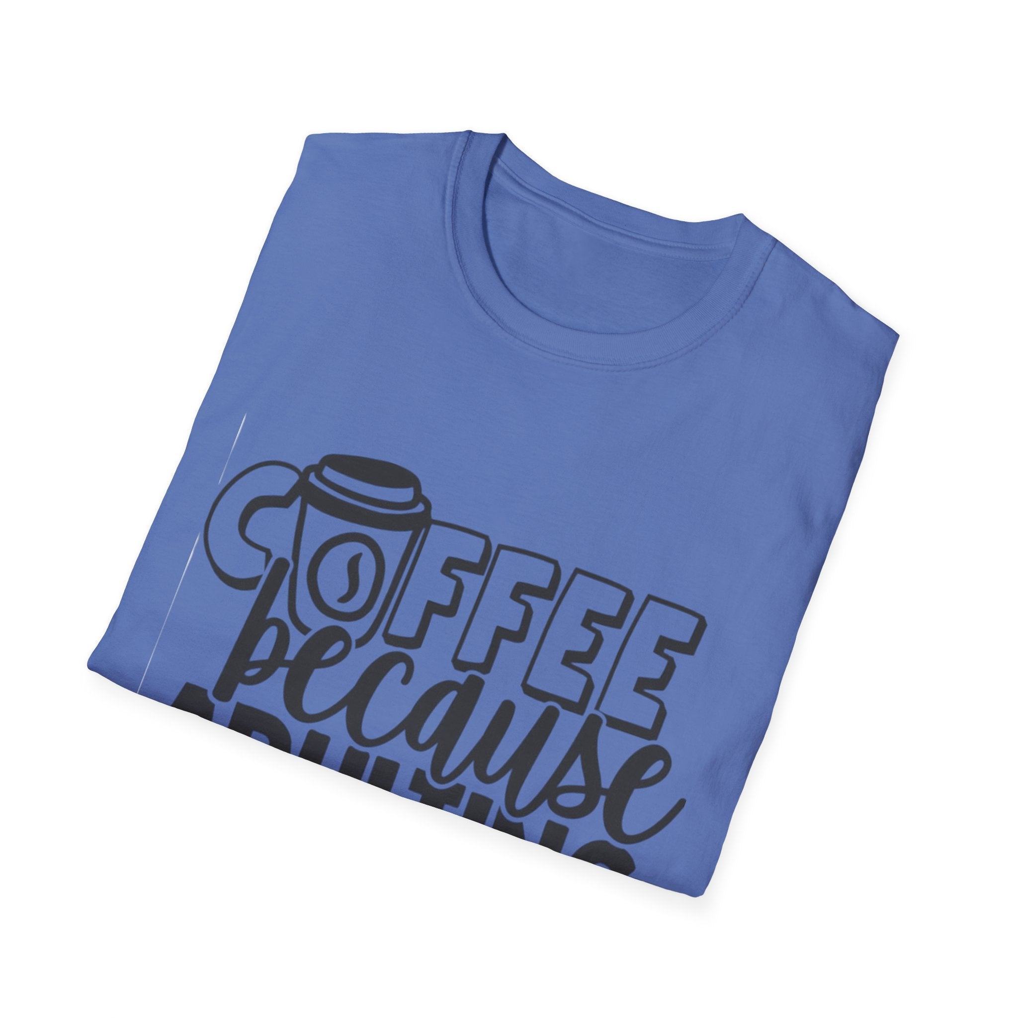 Coffee Because Adulting is Hard Unisex Softstyle T-Shirt