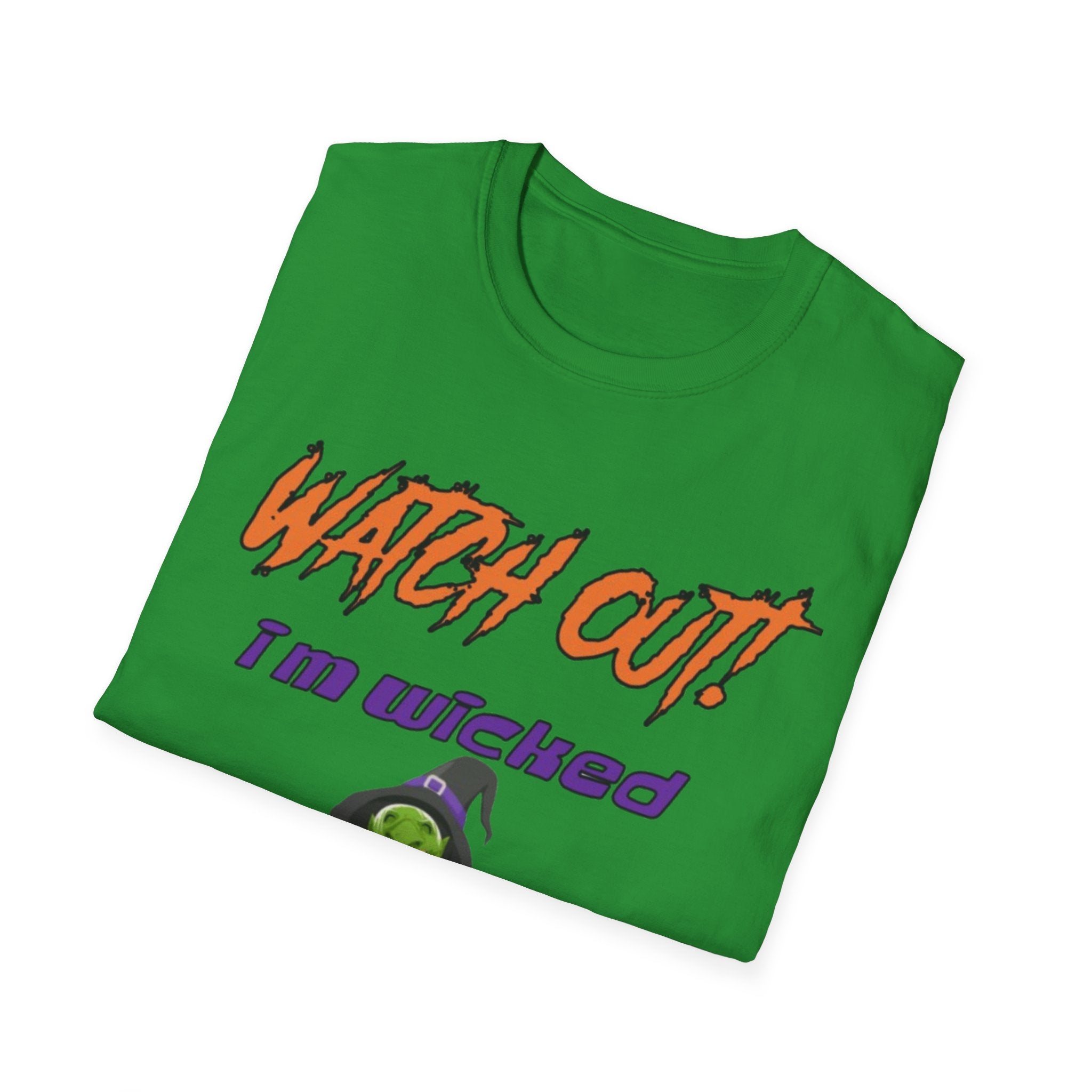 Watch Out I'm Wicked Witchy Today Unisex Softstyle T-Shirt
