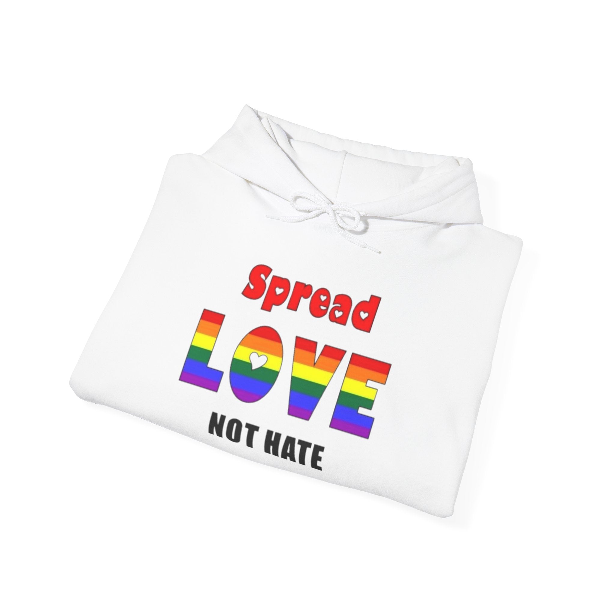 Spread Love Not Hate Unisex Hoodie