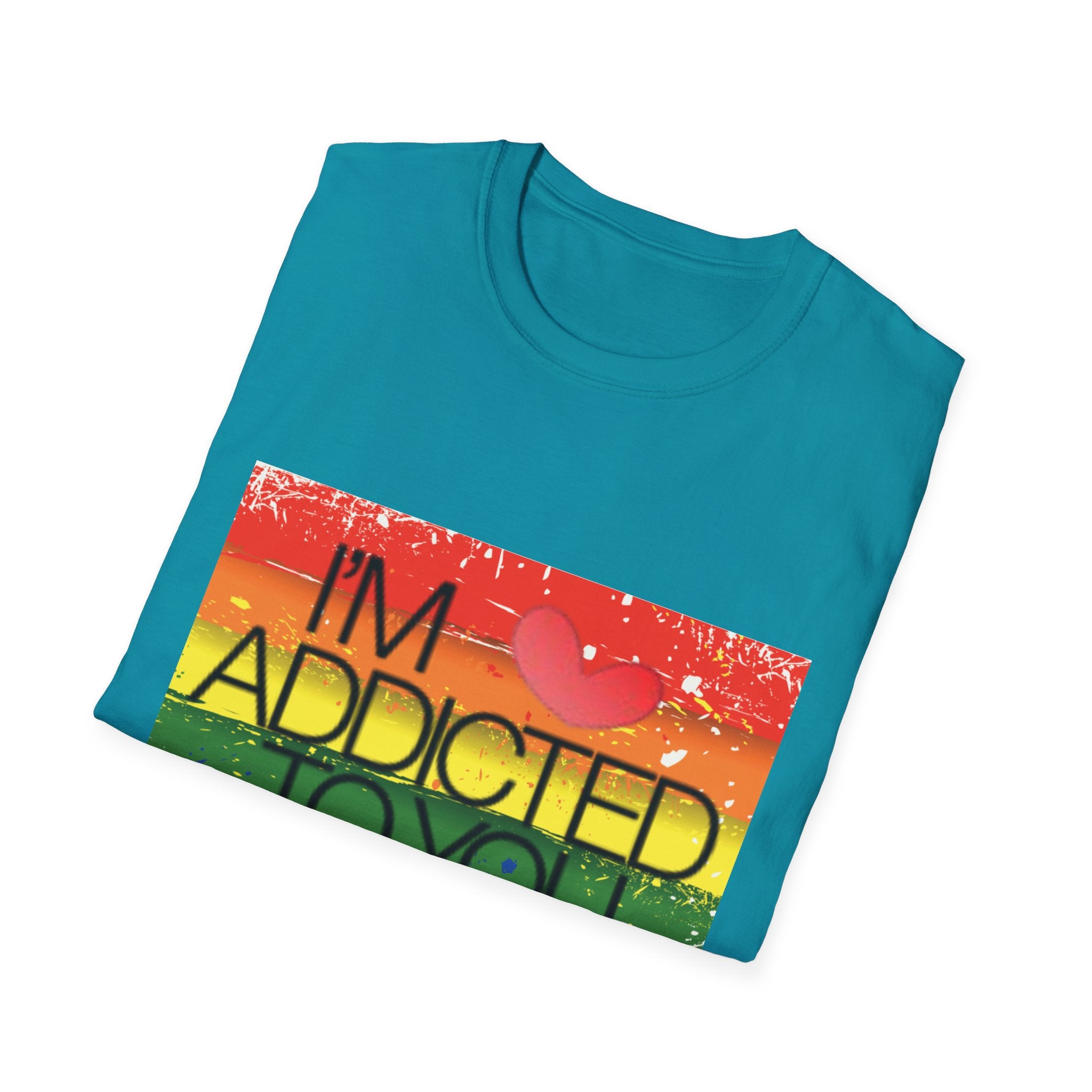 I'm Addicted To You Unisex Softstyle T-Shirt