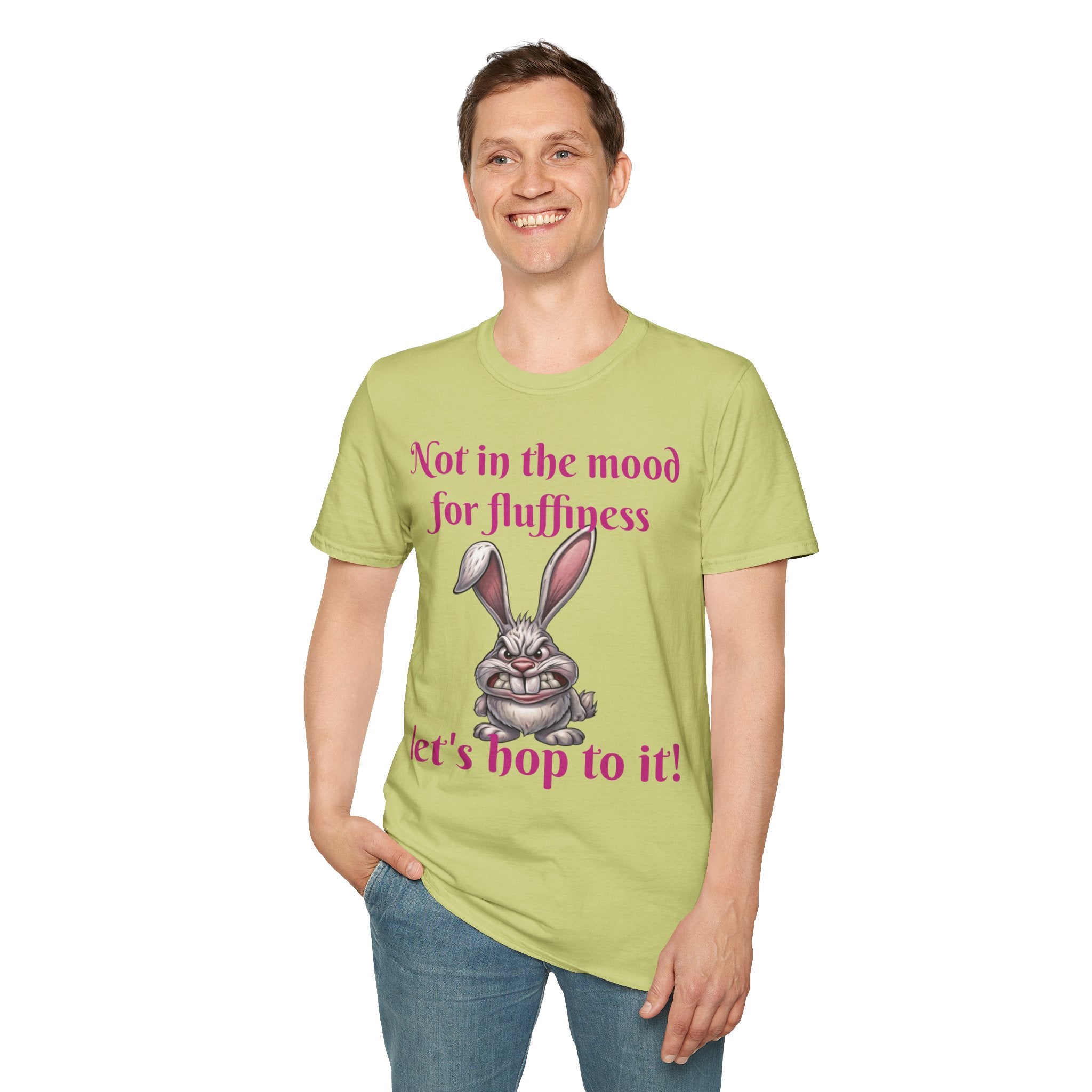Not In The Mood For Fluffiness Let's Hop To It Bunny Unisex Softstyle T-Shirt