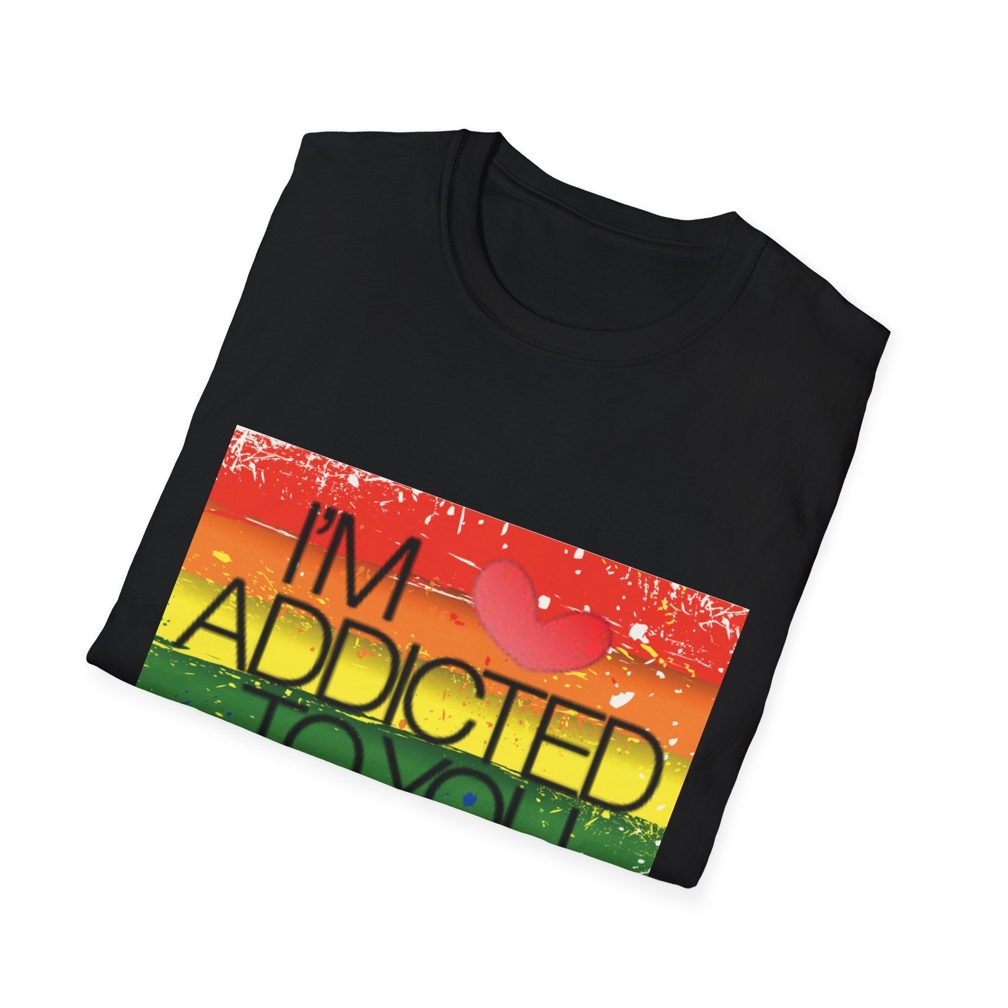 I'm Addicted To You Unisex Softstyle T-Shirt