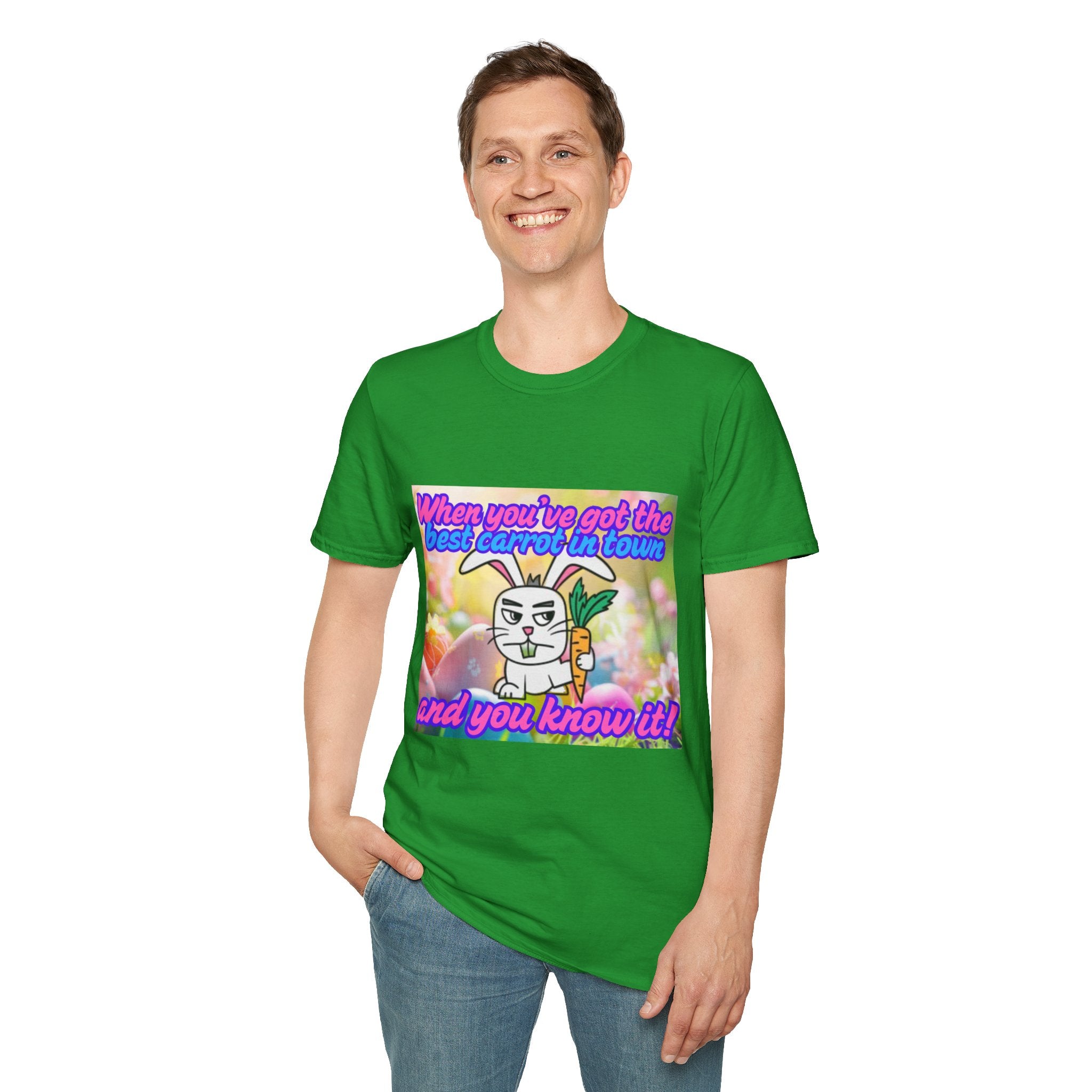 When You've Got The Best Carrot In Town And You Know It Unisex Softstyle T-Shirt