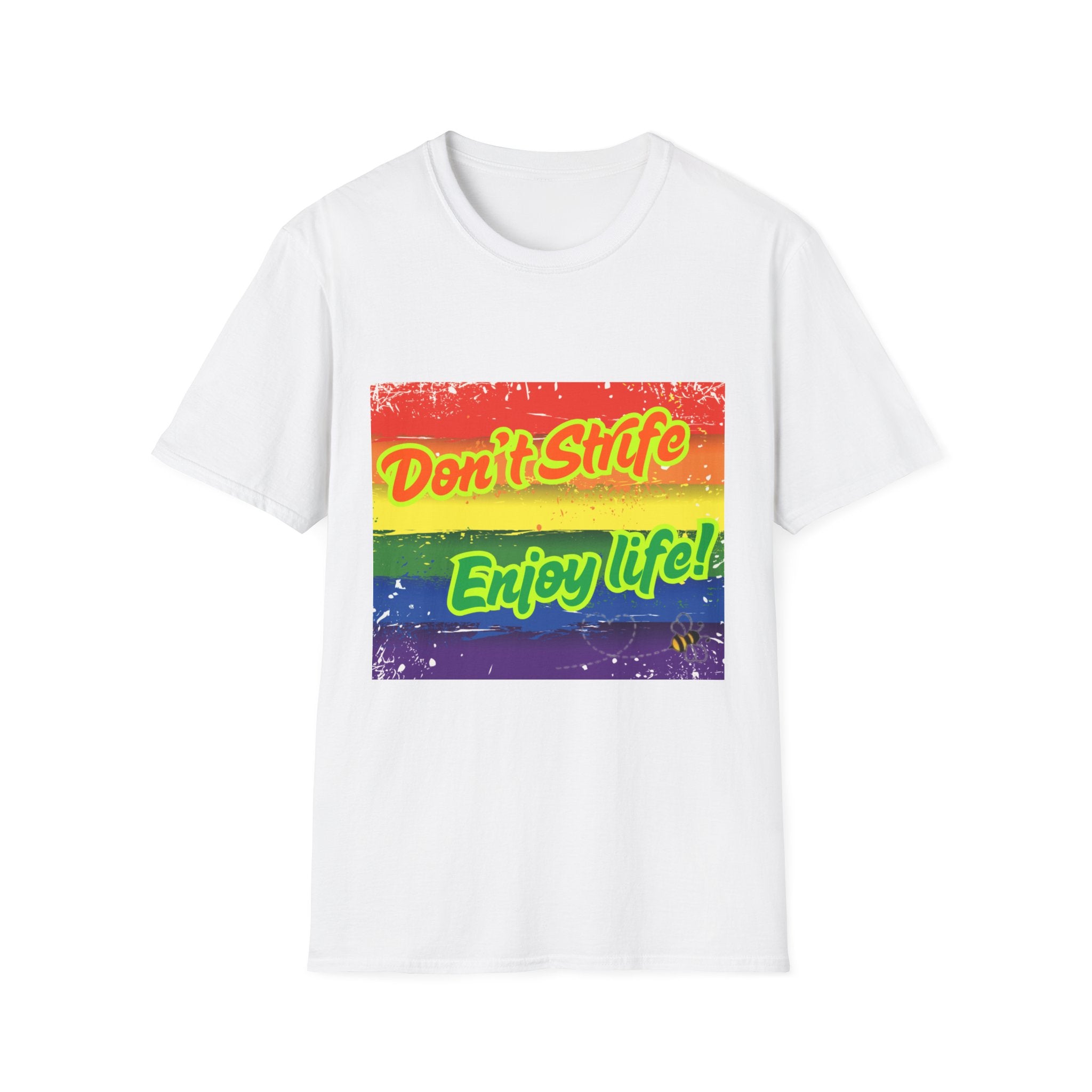 Don't Strife, Enjoy Life Rainbow Unisex Softstyle T-Shirt