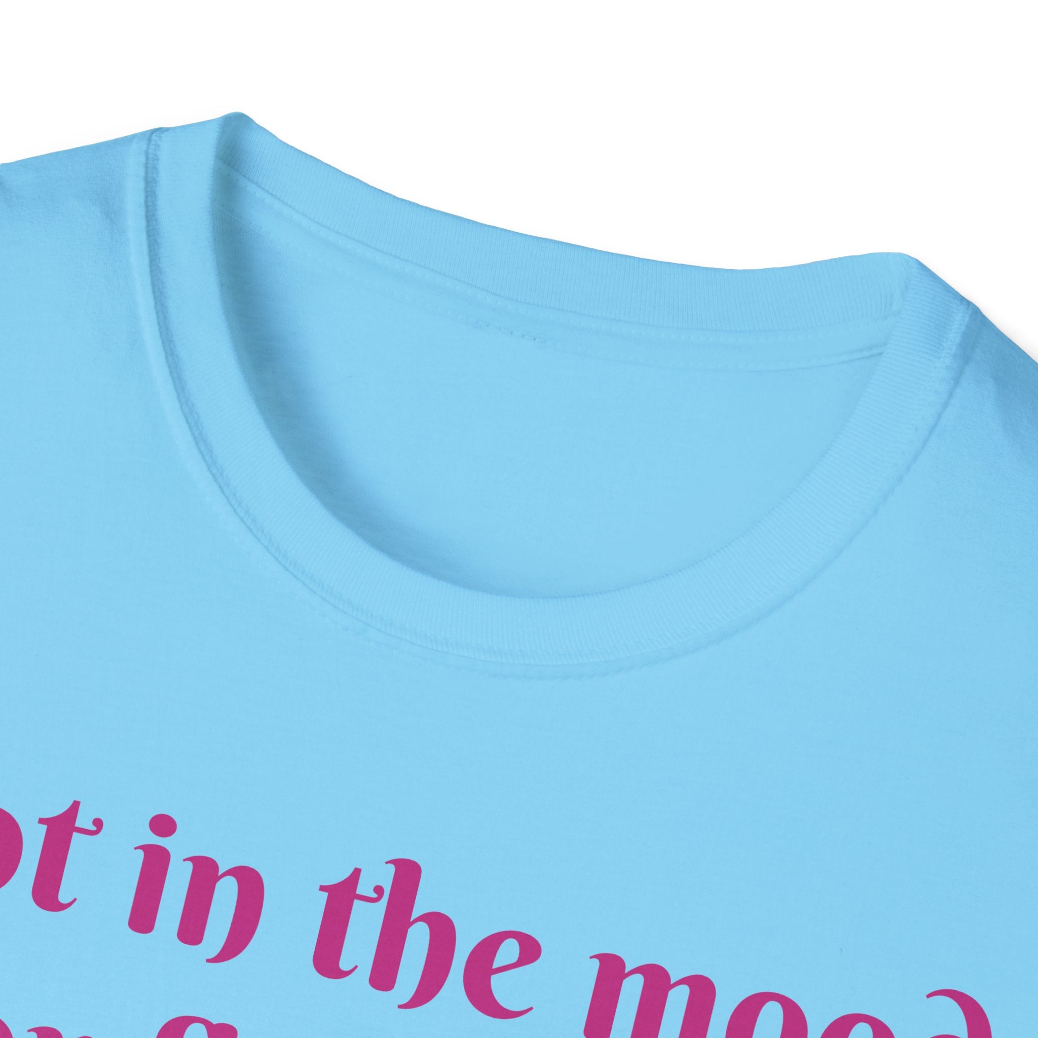 Not In The Mood For Fluffiness Let's Hop To It Bunny Unisex Softstyle T-Shirt