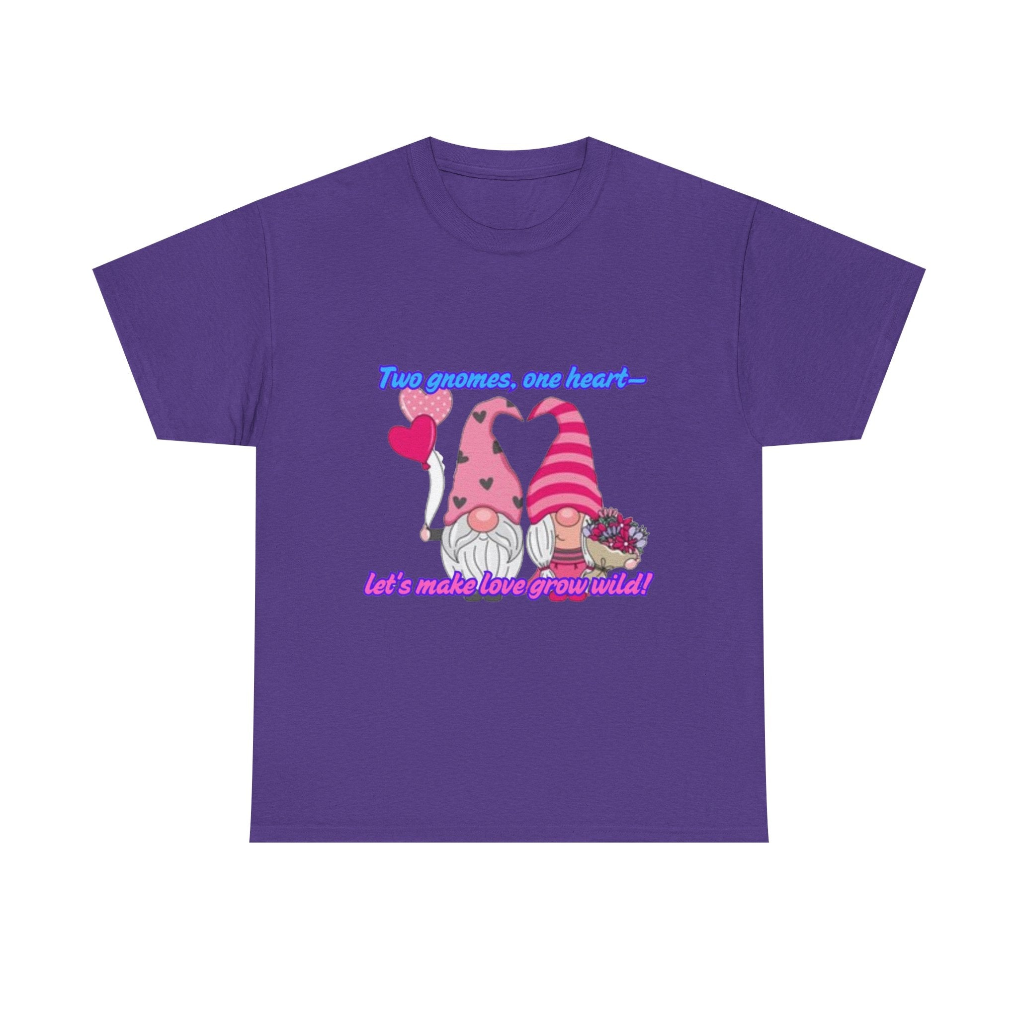 Two Gnomes, One Heart- Let's Make Love Grow Wild Unisex Heavy Cotton T-Shirt