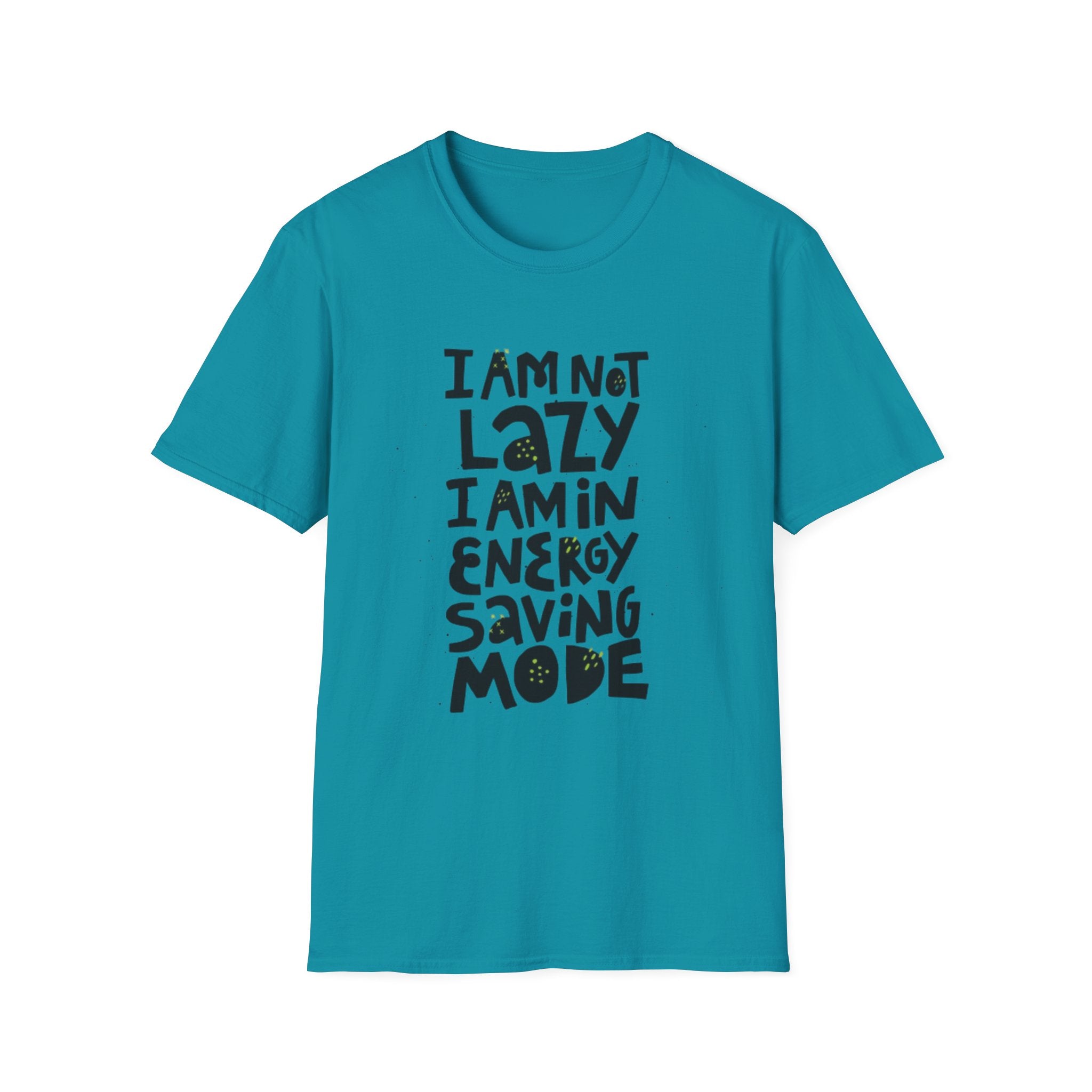 I'm Not Lazy I'm In Energy Saving Mode Unisex Softstyle T-Shirt