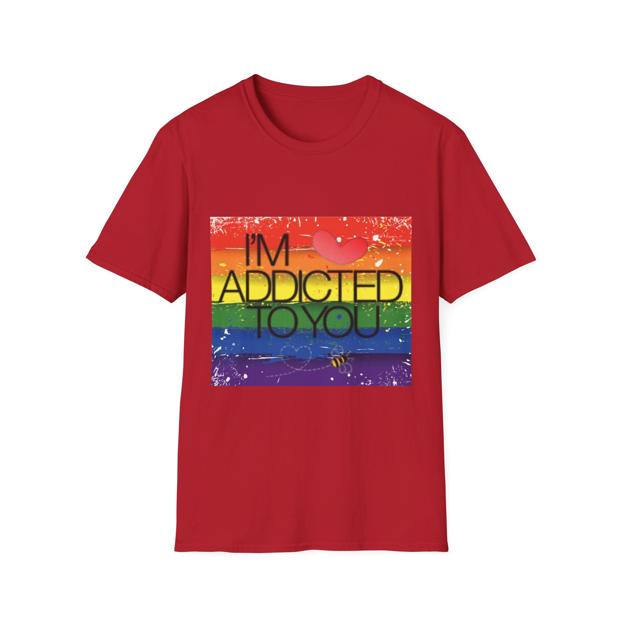 I'm Addicted To You Unisex Softstyle T-Shirt