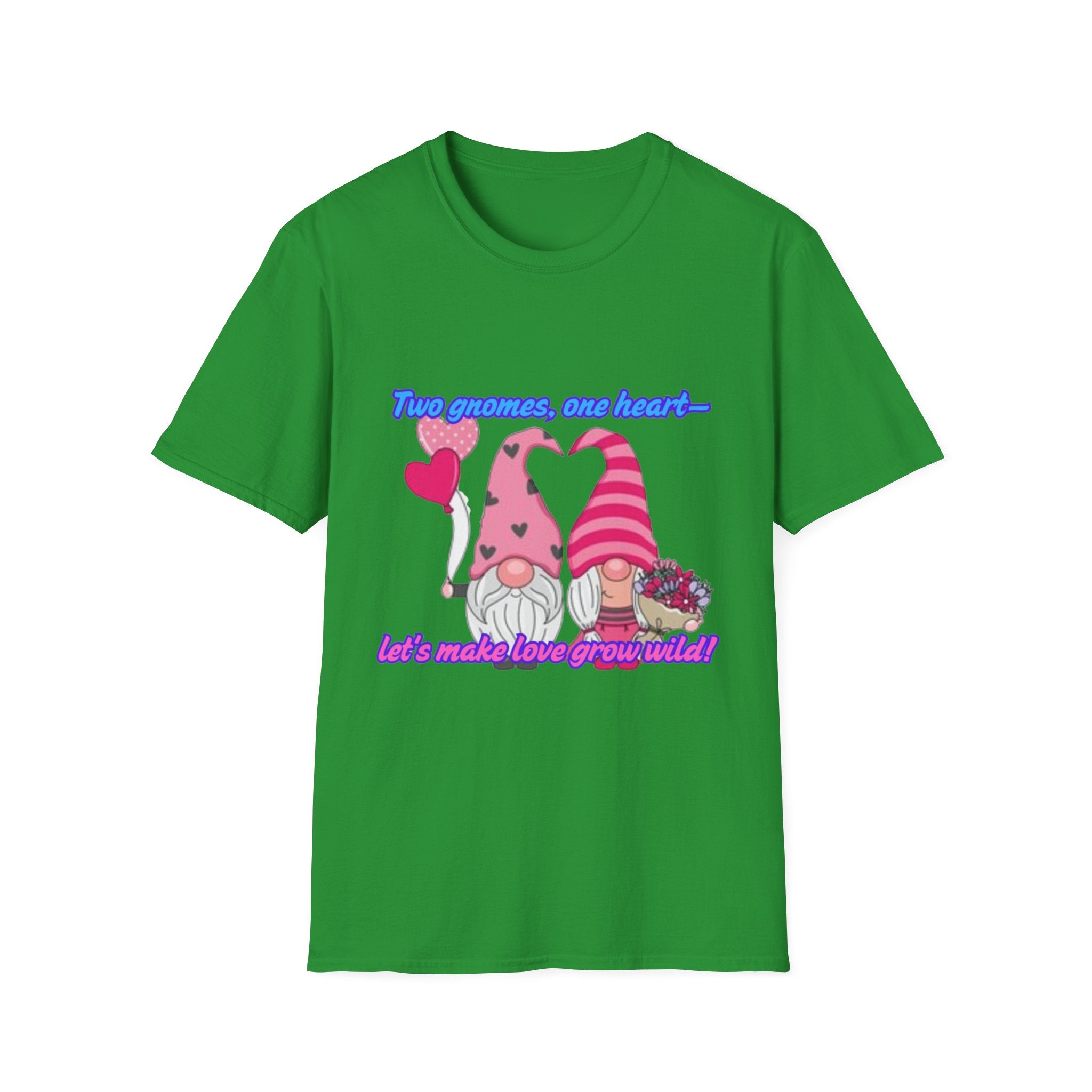 Two Gnomes, One Heart- Let's Make Love Grow Wild Unisex Softstyle T-Shirt