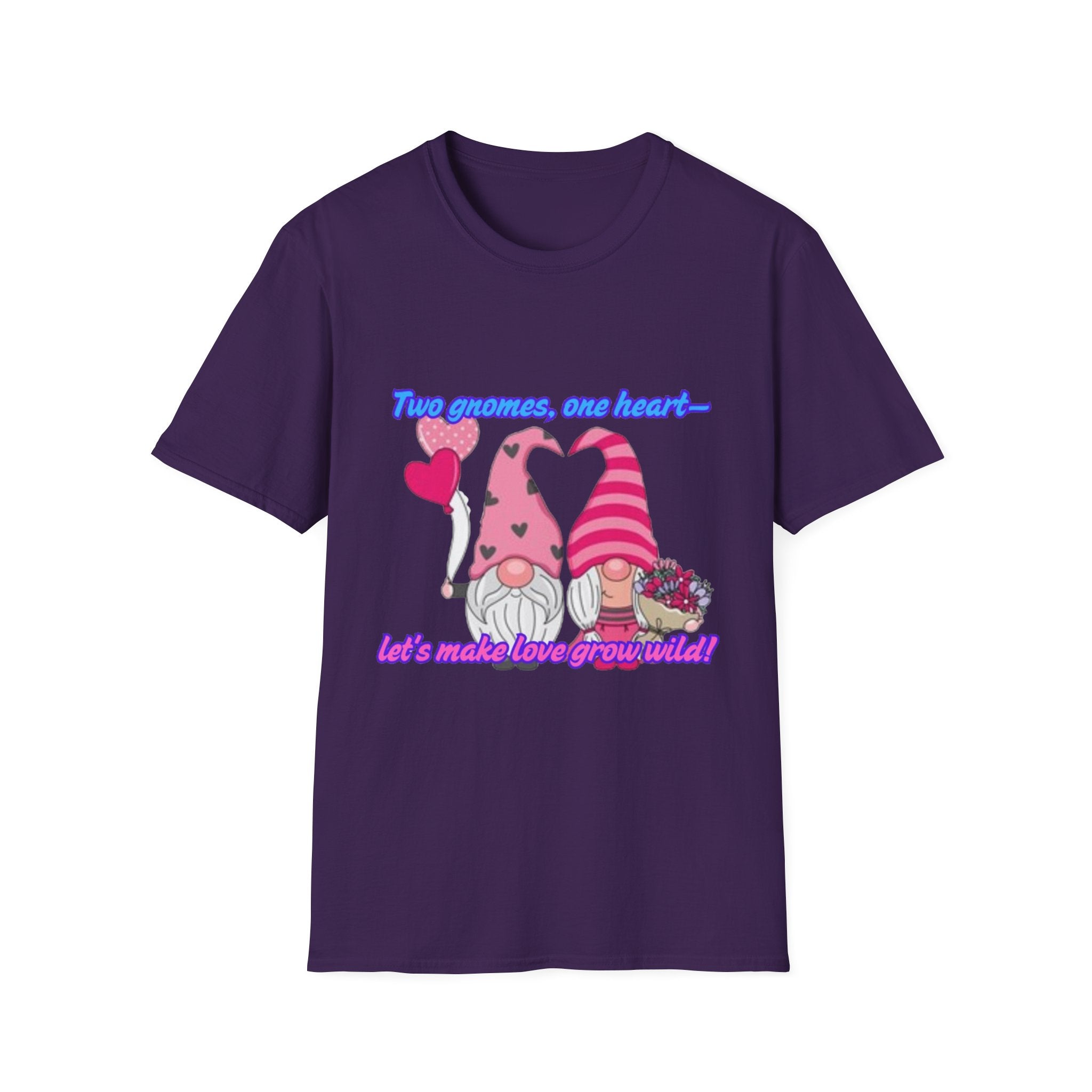 Two Gnomes, One Heart- Let's Make Love Grow Wild Unisex Softstyle T-Shirt
