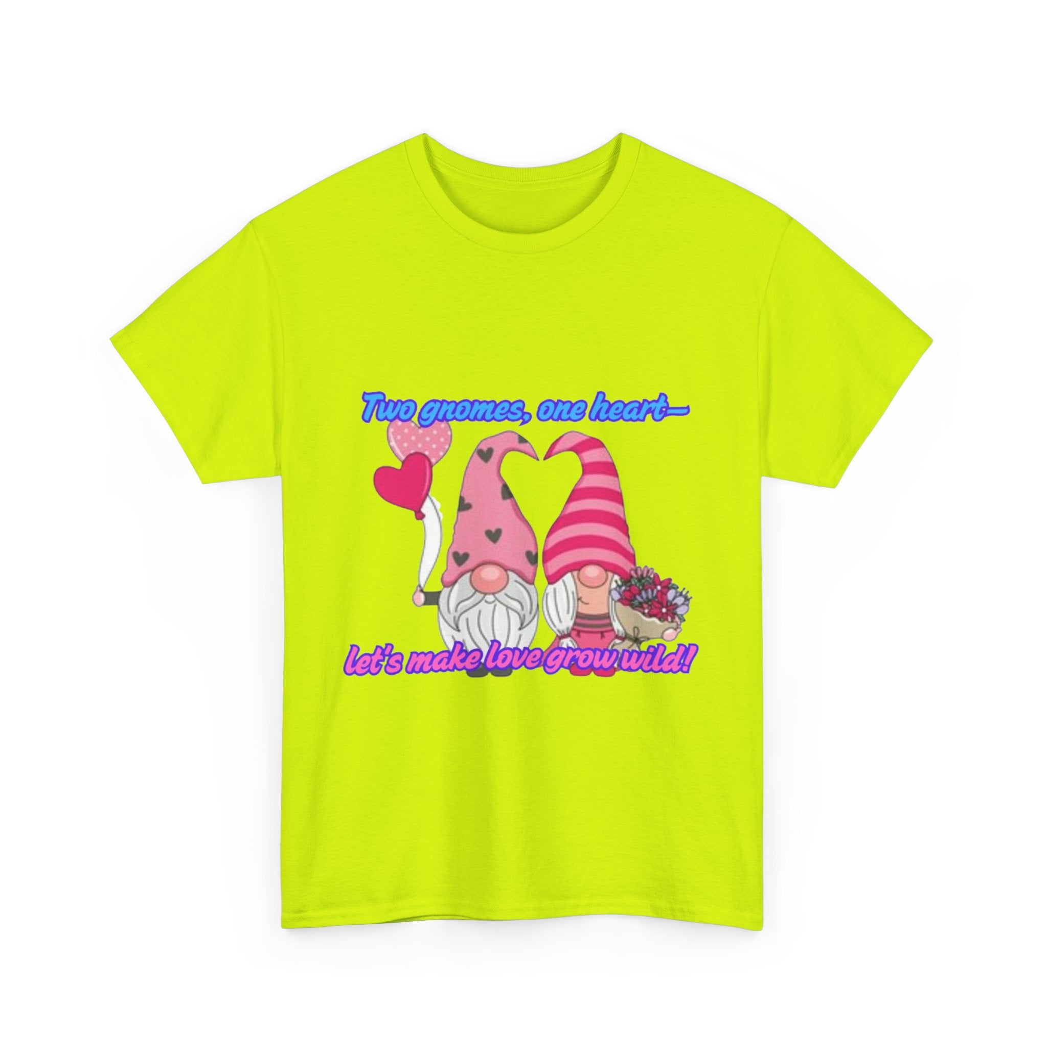 Two Gnomes, One Heart- Let's Make Love Grow Wild Unisex Heavy Cotton T-Shirt