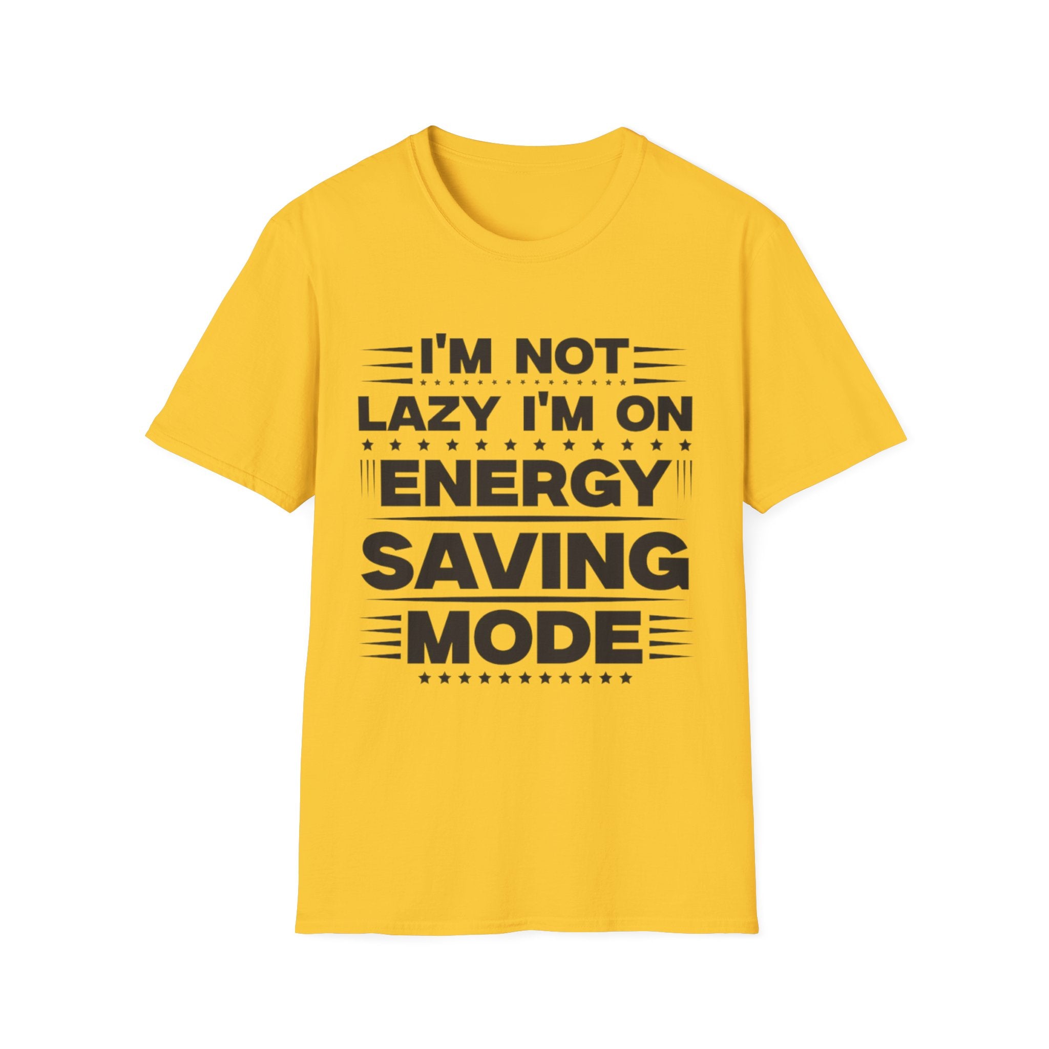 I'm Not Lazy I'm In Energy Saving Mode Unisex Softstyle T-Shirt